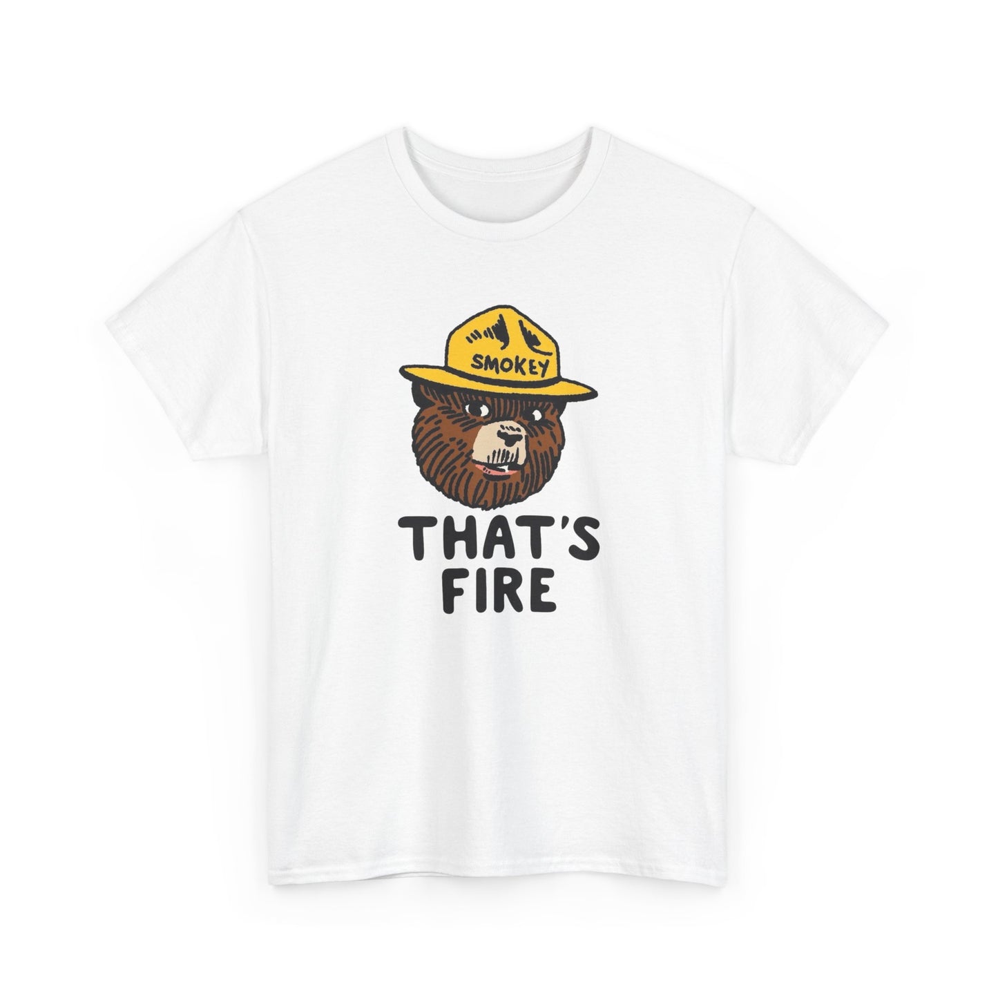 That's Fire Smokey The Bear Graphic T-Shirt Gift NEW Unisex Heavy Cotton Tee