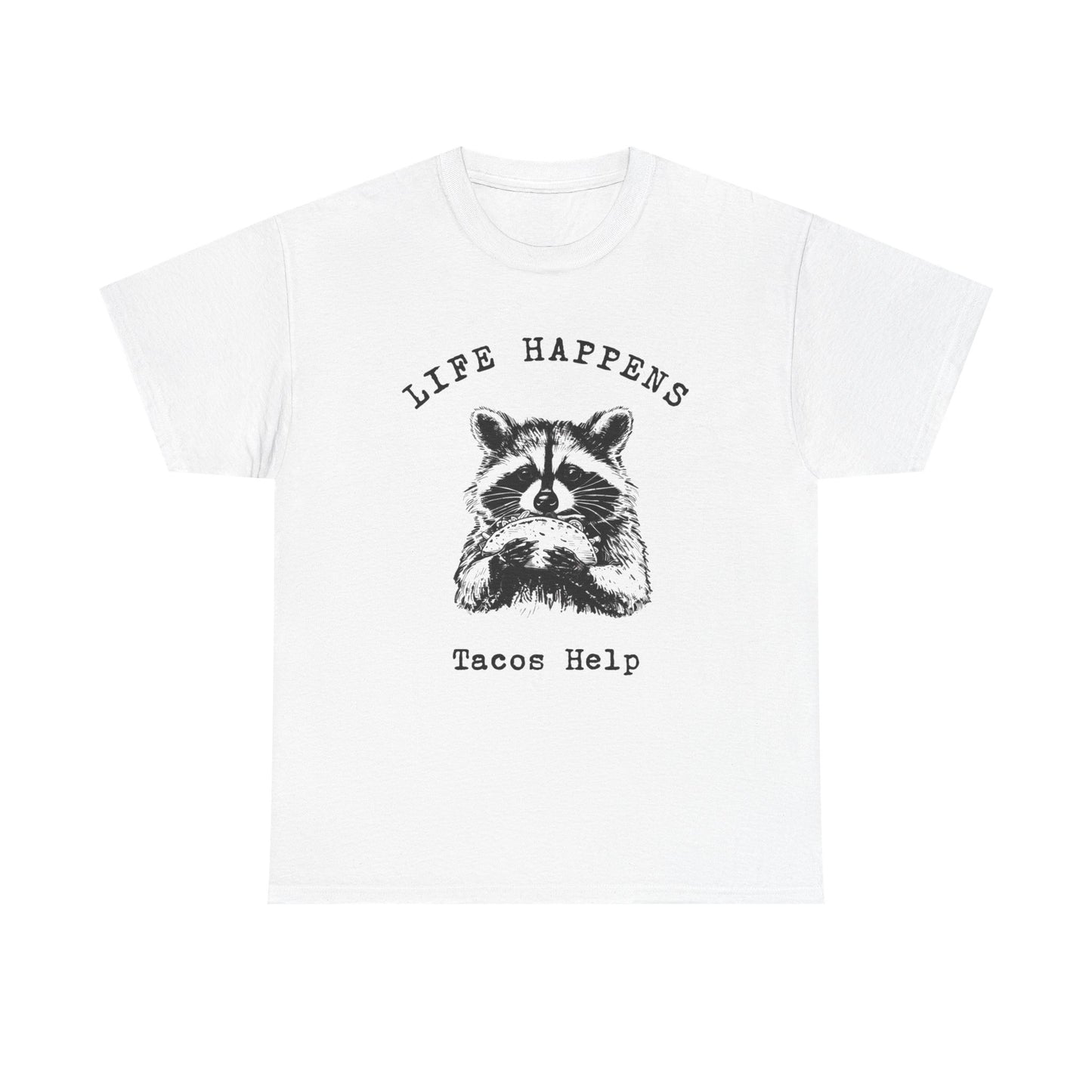 Life Happens Tacos Help Graphic T Shirt Unisex Heavy Cotton Tee Gift Vintage