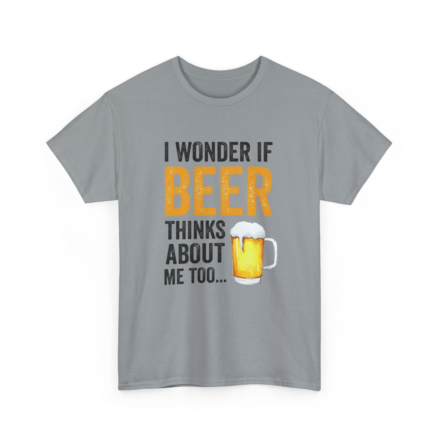 I Wonder If Beer Thinks About Me Funny Graphic T Shirt NEW ADULT TEE VINTAGE