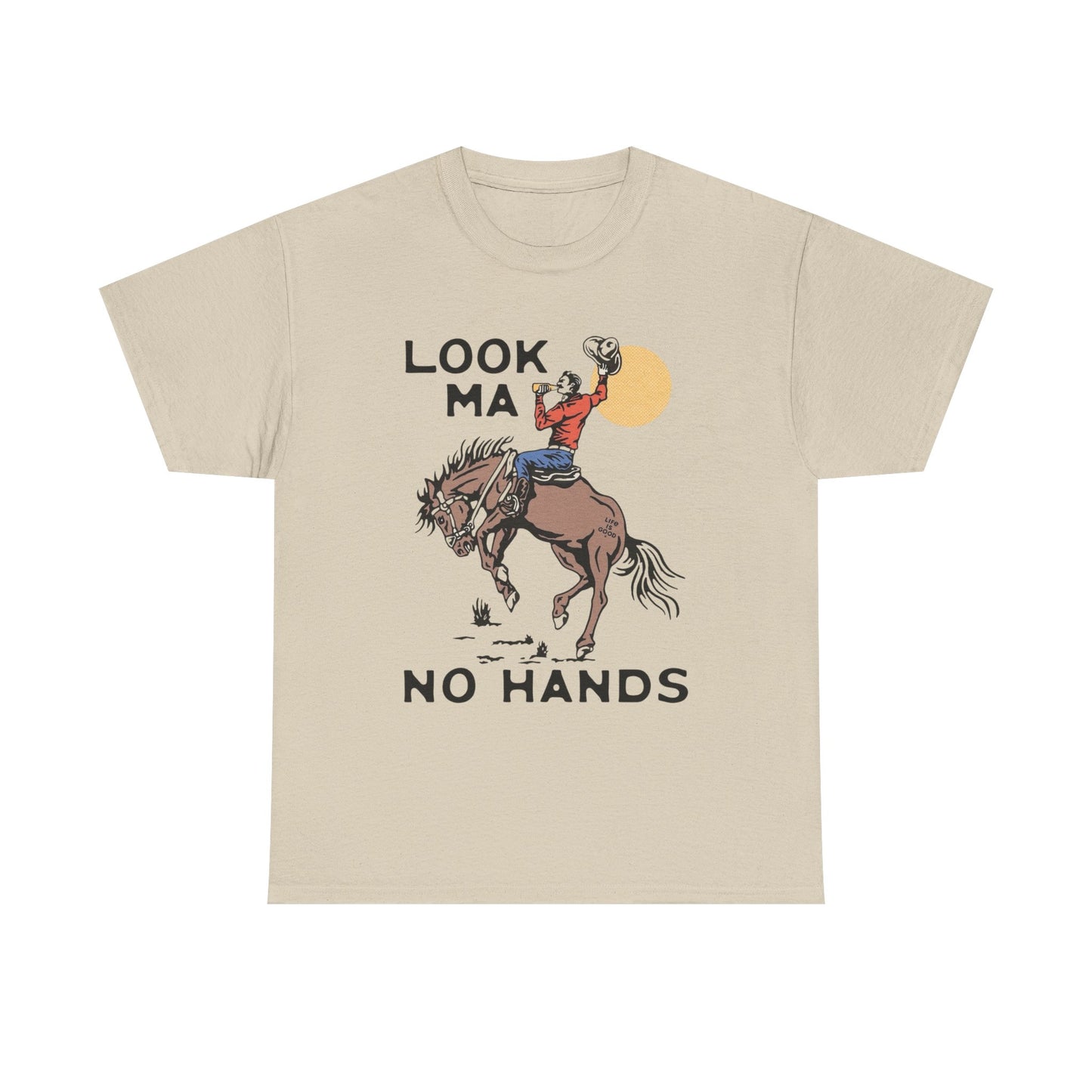 Look Ma No Hands Funny Rodeo Cowboy Graphic T Shirt Unisex Heavy Cotton Tee