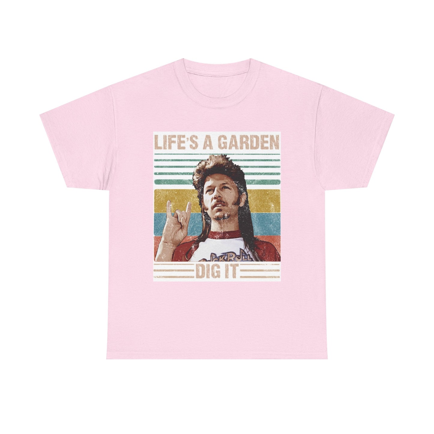 Lifes A Garden Dig It T Shirt Funny Joe Dirt Movie Unisex Heavy Cotton Tee