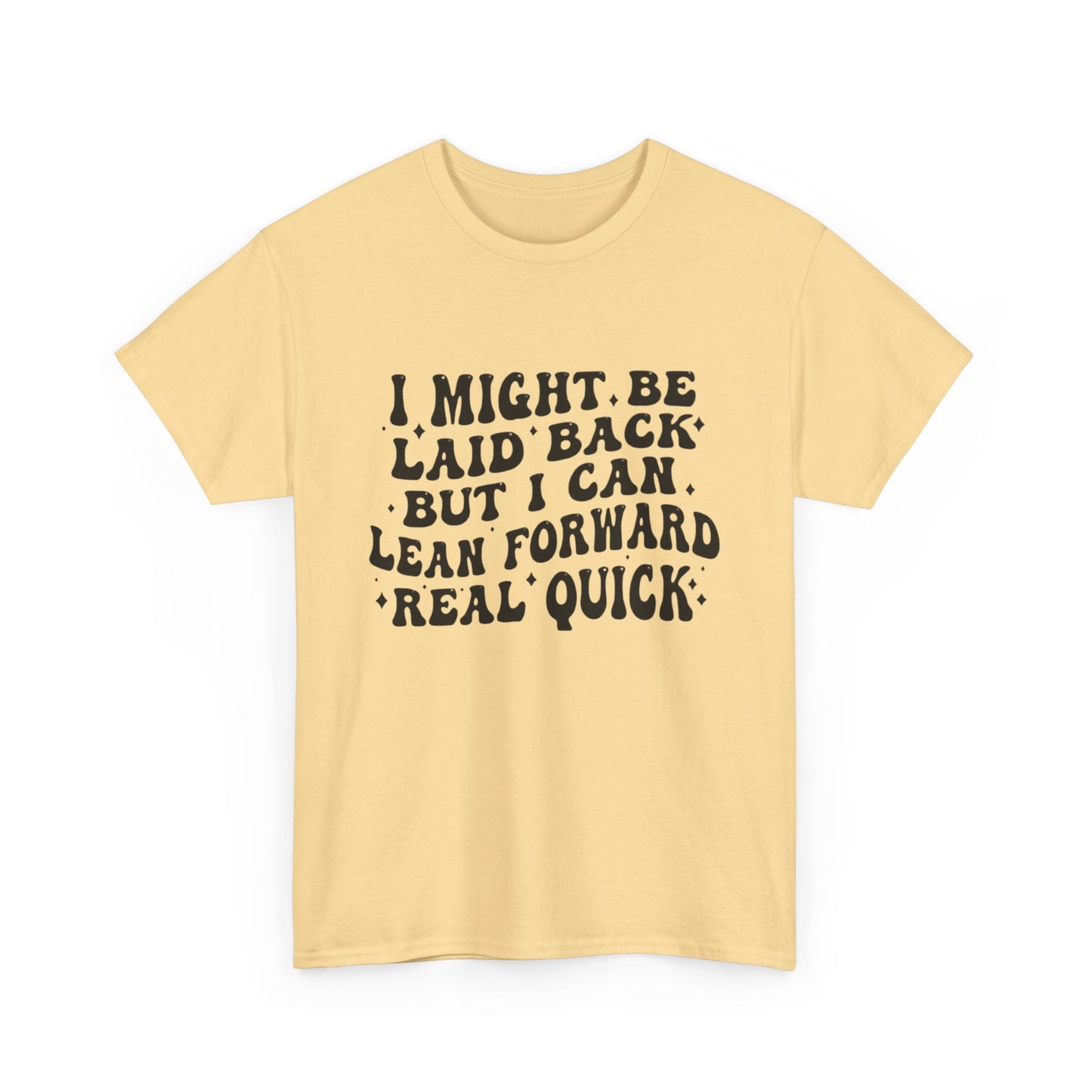 Funny Laid Back Graphic T Shirt Unisex Heavy Cotton Tee