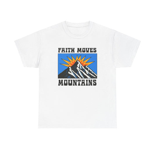 Faith Moves Mountains Graphic T Shirt ADULT NEW Unisex Heavy Cotton Tee