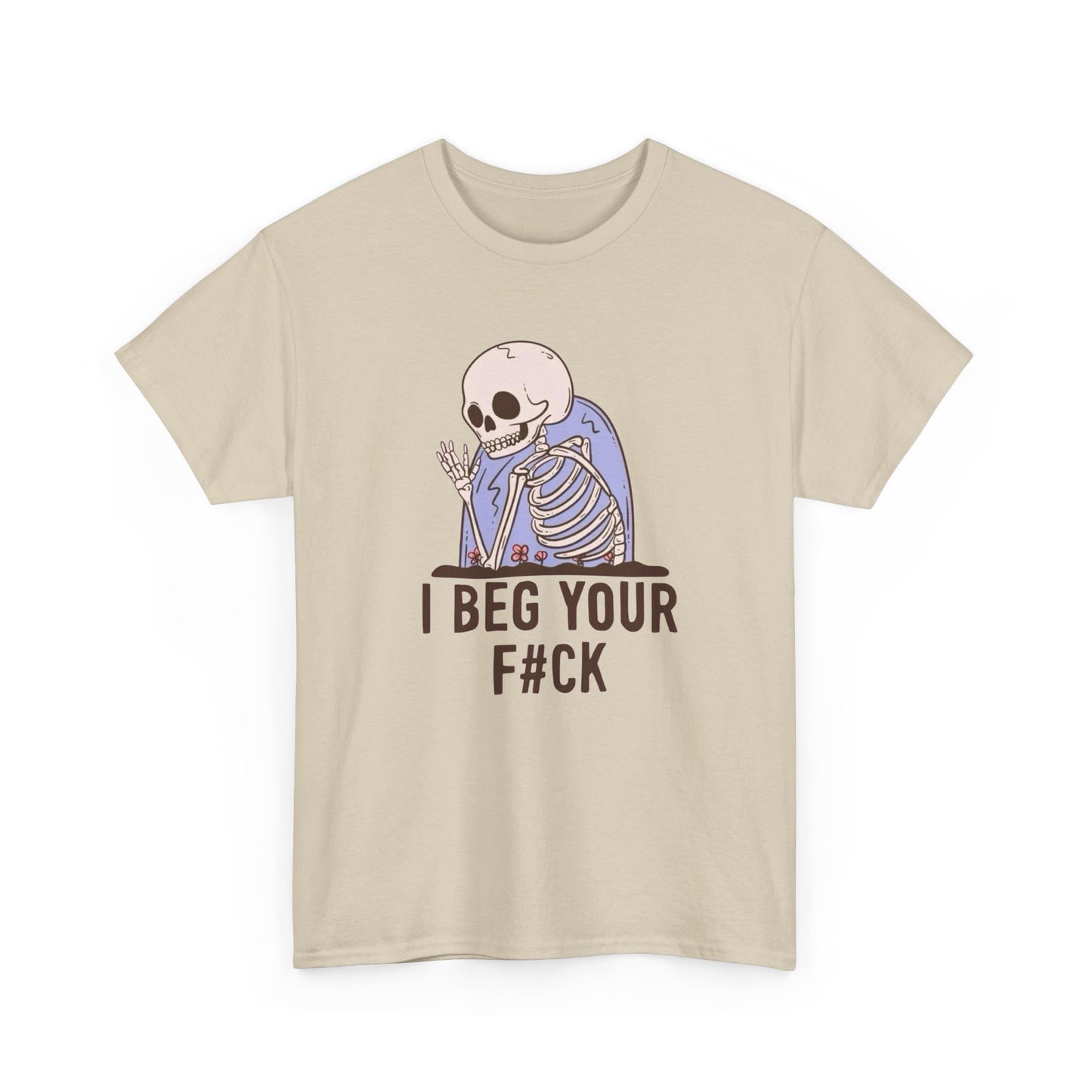 I Beg Your Pardon Funny Graphic T Shirt Unisex Heavy Cotton Tee Gift