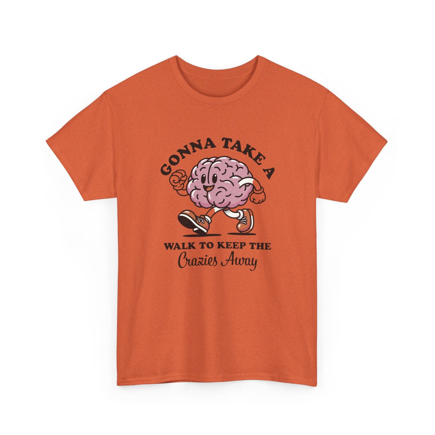 Gonna Take A Walk Mental Health Graphic T Shirt Unisex Heavy Cotton Tee