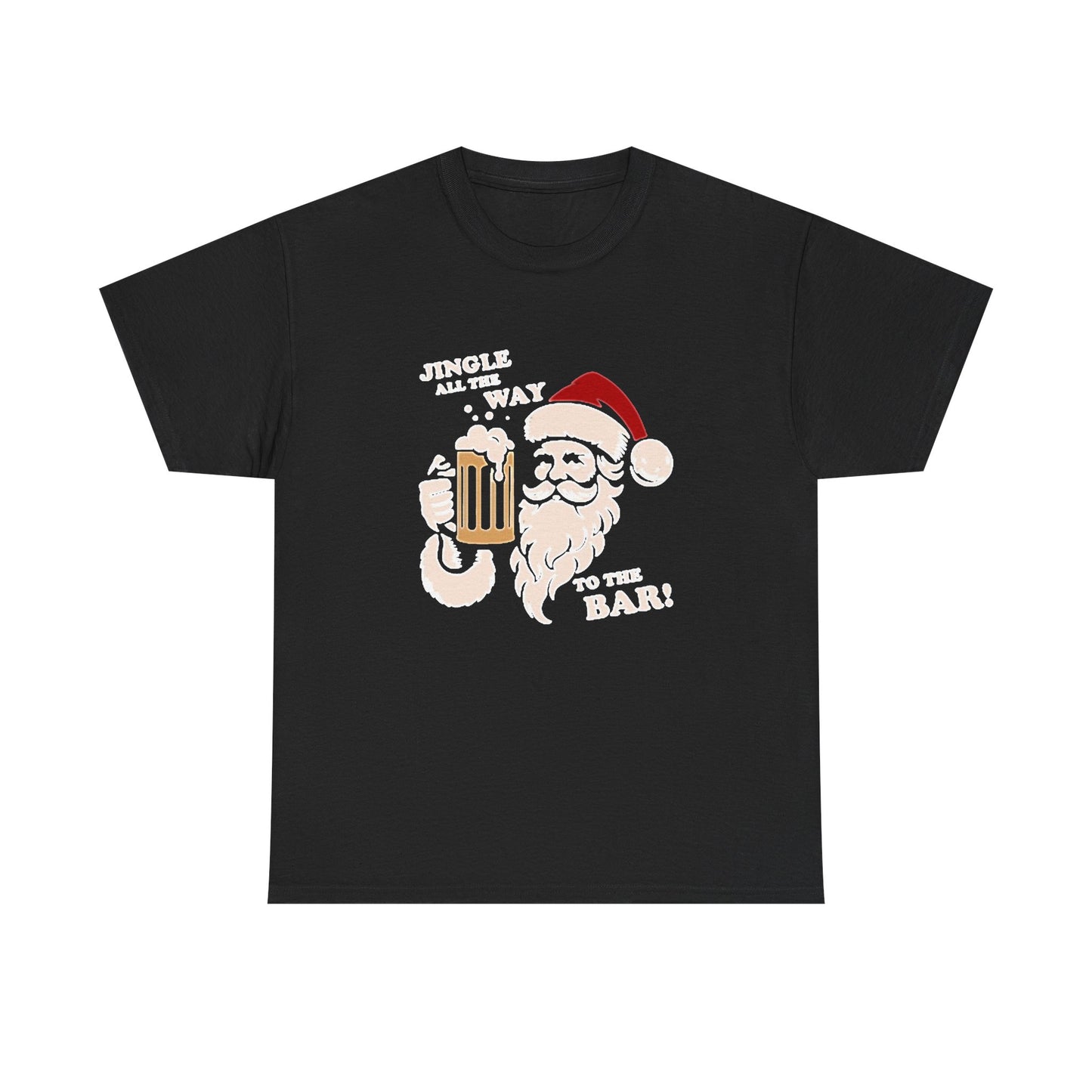 Jingle All The Way To The Bar Santa Shirt Christmas Time Unisex Heavy Cotton Tee