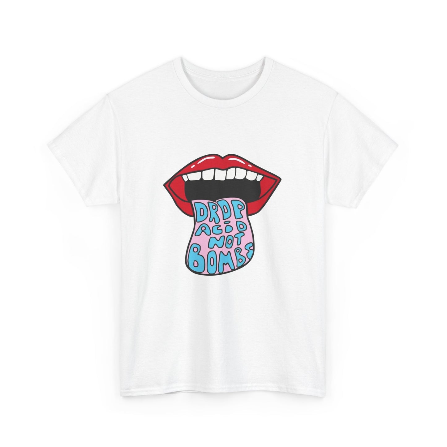 Drop Acid Not Bombs Graphic T Shirt Unisex Heavy Cotton Tee