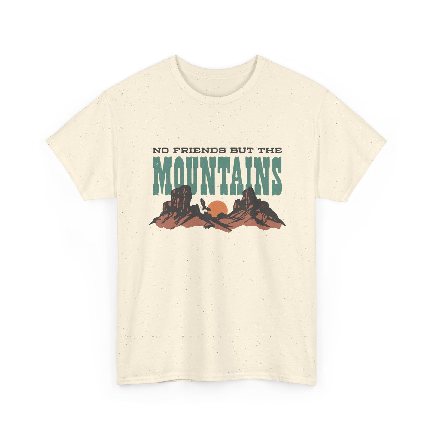 No Friends But The Mountains Graphic T Shirt NEW ADULT TEE Cotton