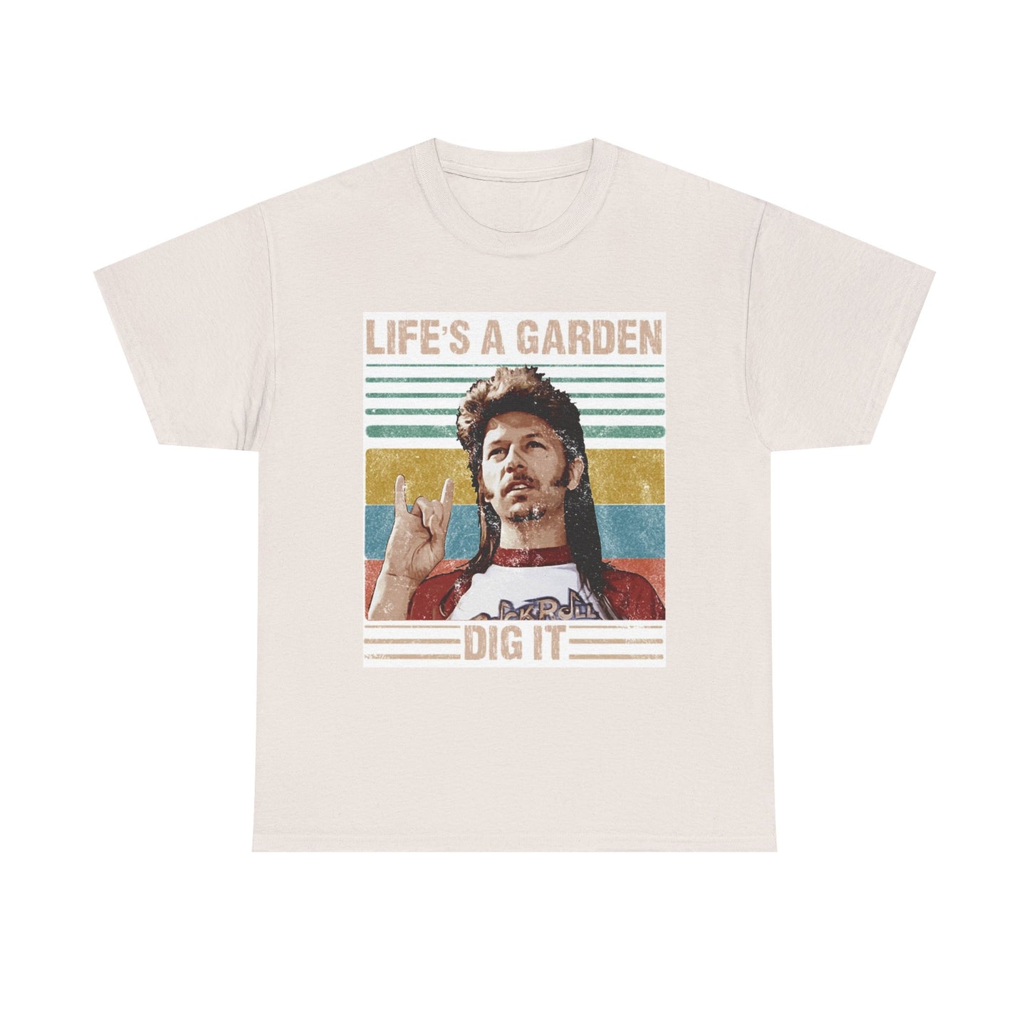 Lifes A Garden Dig It T Shirt Funny Joe Dirt Movie Unisex Heavy Cotton Tee