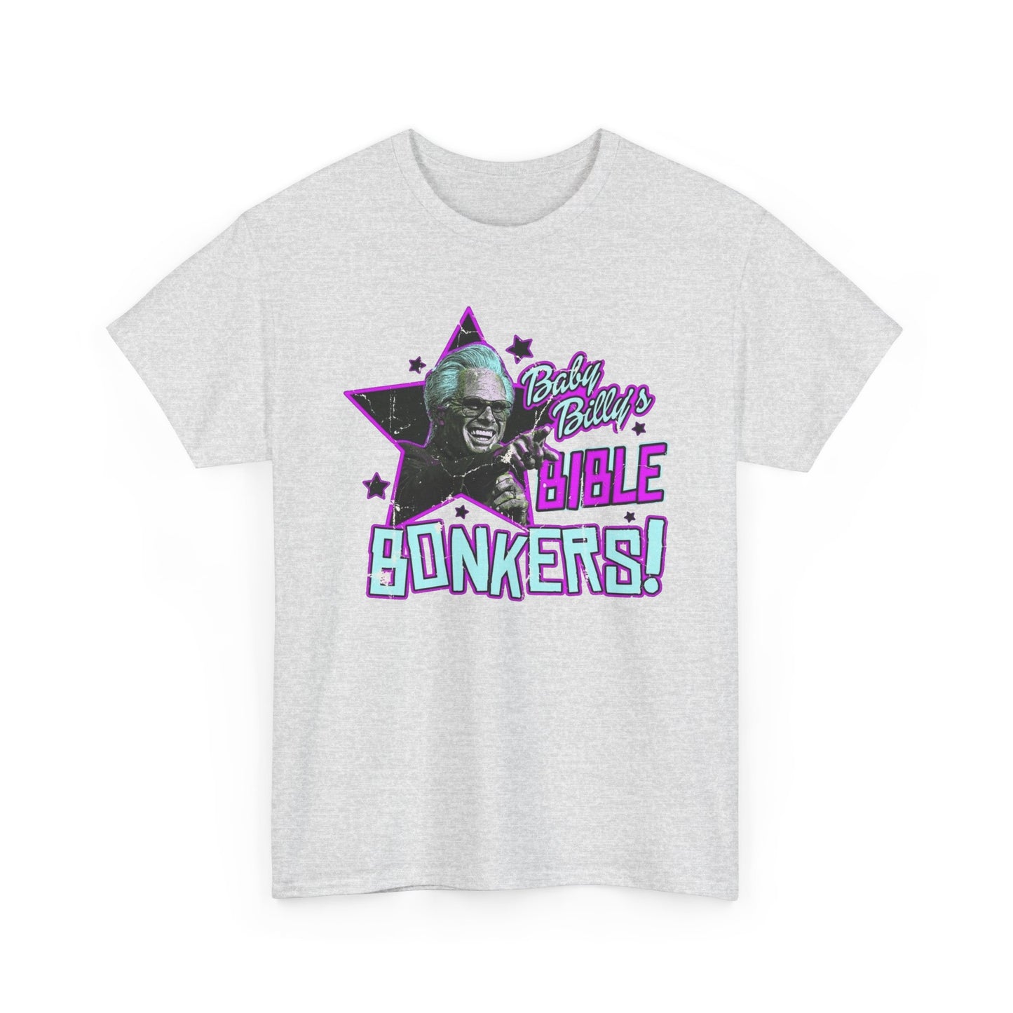 Baby Billy Bible Bonkers Hilarious Graphic T Shirt NEW ADULT Unisex Heavy Cotton