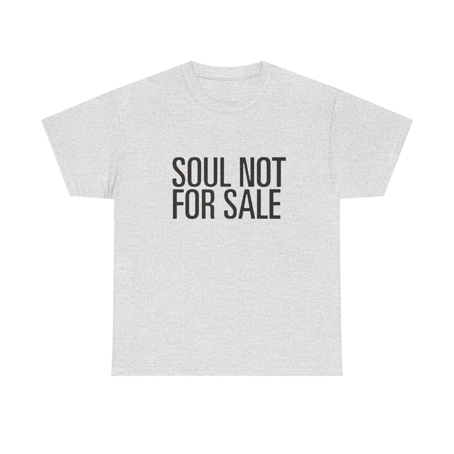Soul Not For Sale Graphic T Shirt Heavy Cotton Tee NEW Gift