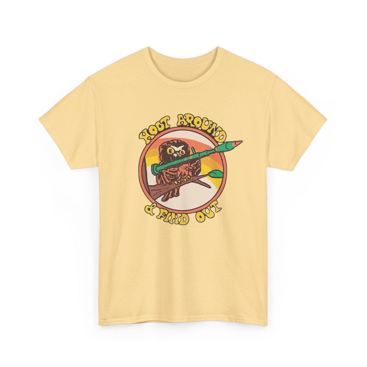 Hoot Around And Find Out Graphic T Shirt Unisex Heavy Cotton Tee