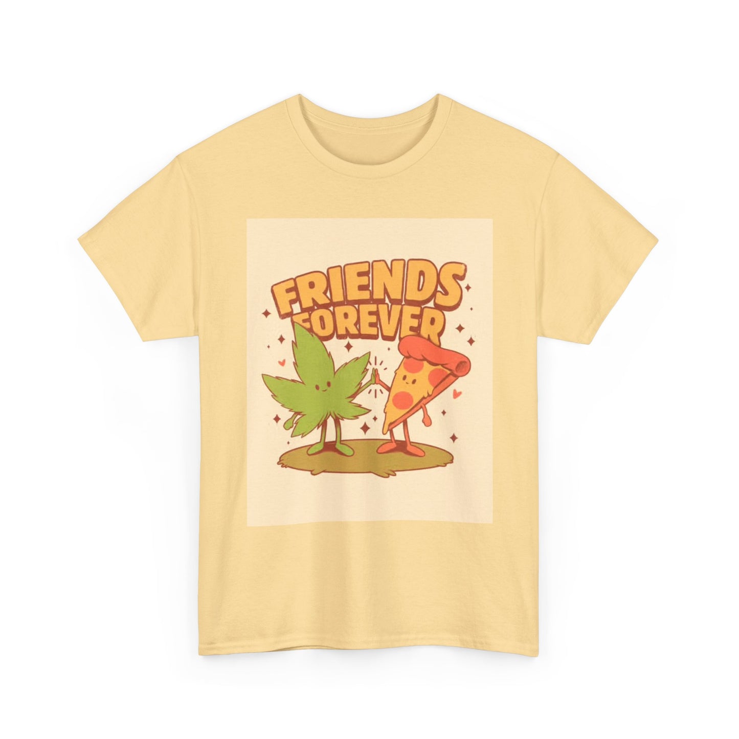 Friends Forever Tshirt Funny Pizza and Weed graphic Unisex Heavy Cotton Tee