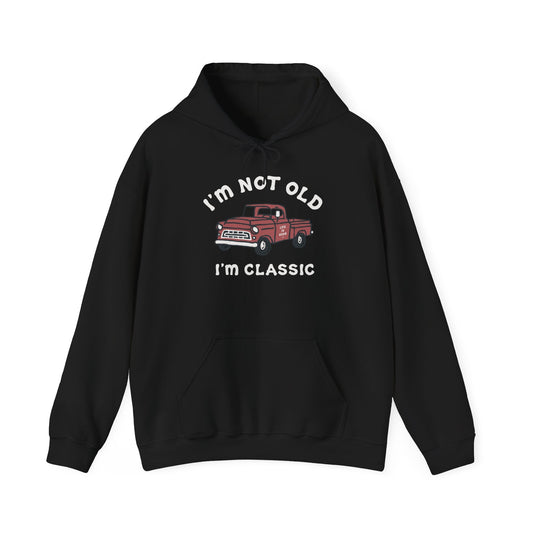 I'm Not Old I'm Classic Graphic Hoodie Unisex Heavy Blend™ Hooded Sweatshirt
