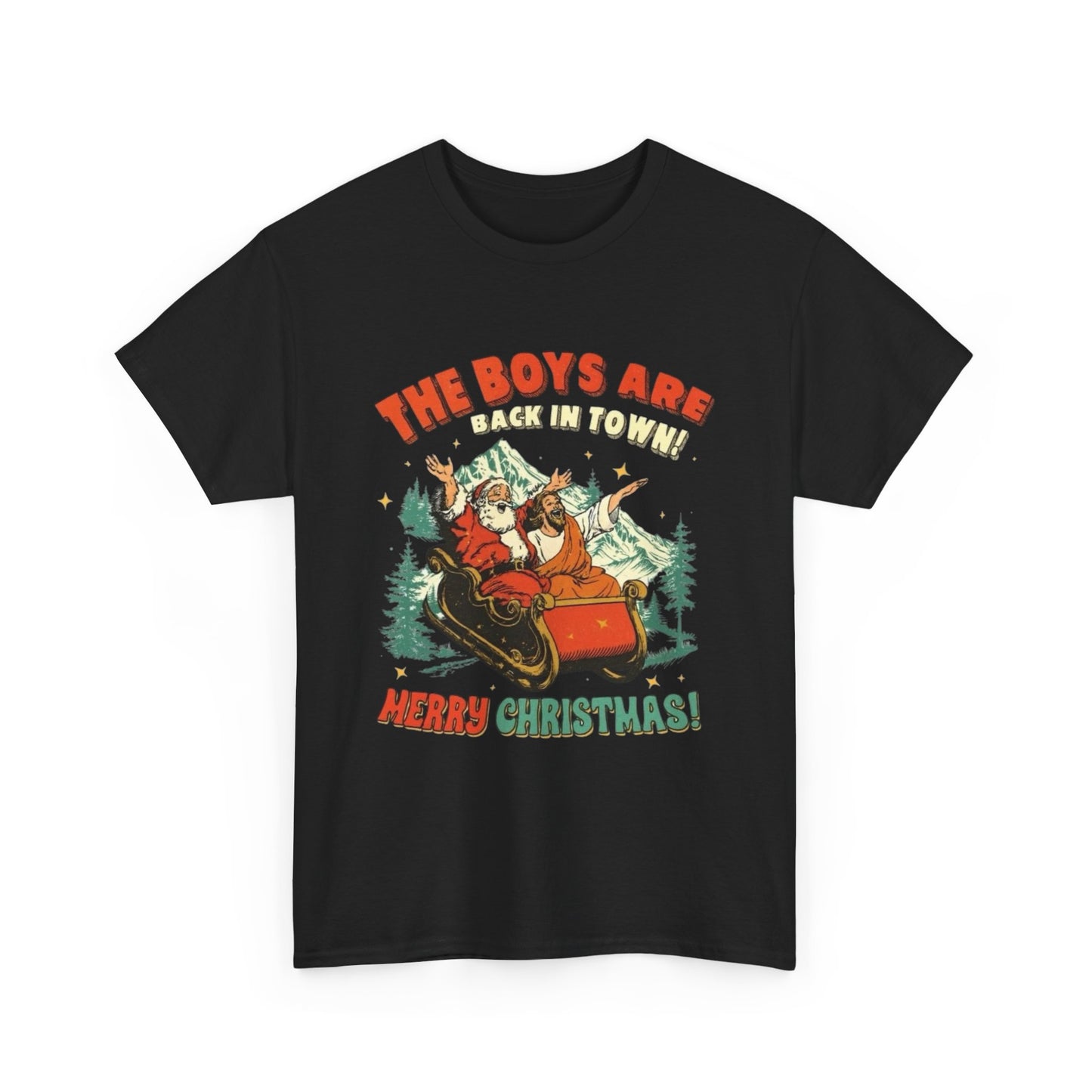 The Boys Are Back In Town Merry Christmas Graphic T Shirt Heavy Cotton Tee NEW