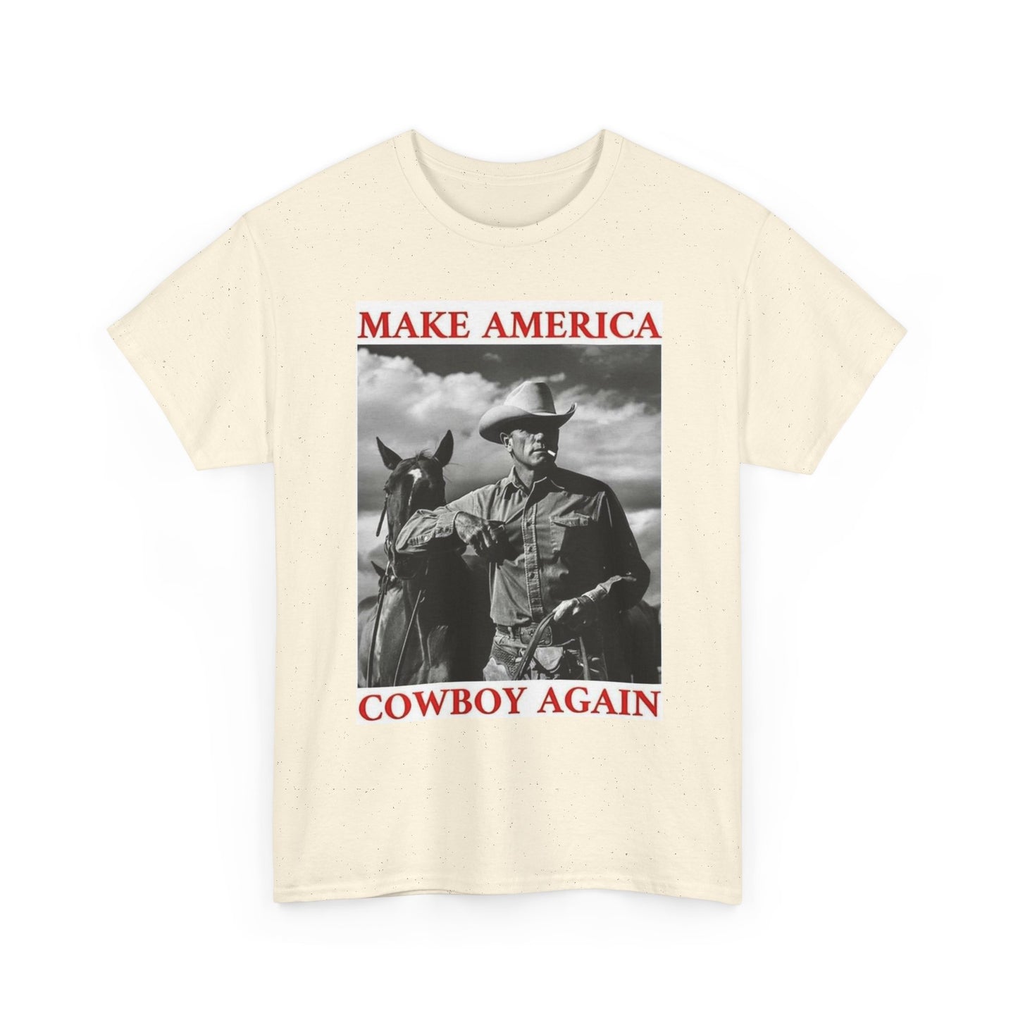 Make America Cowboy Again Graphic T Shirt Unisex Heavy Cotton Tee Gift