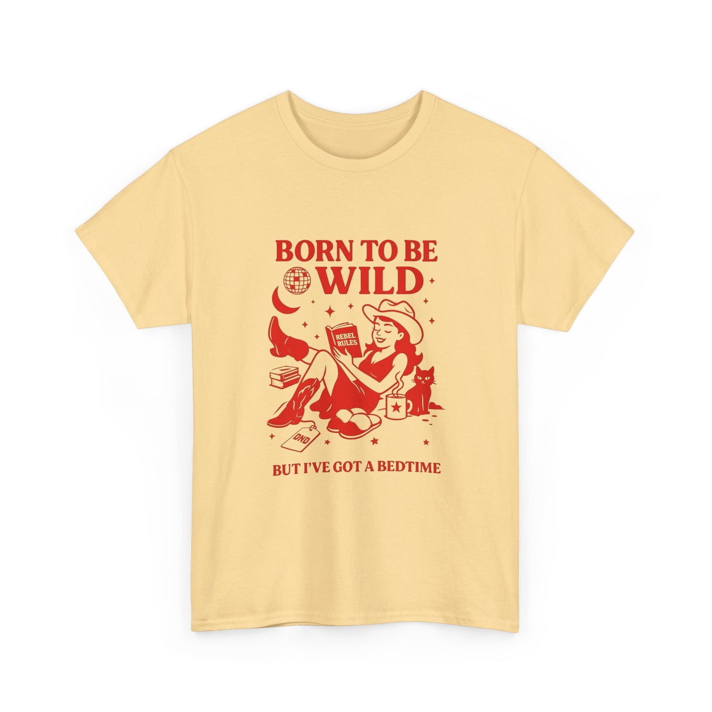 Born To Be Wild But I've Got A Bedtime Graphic T Shirt Unisex Heavy Cotton Tee