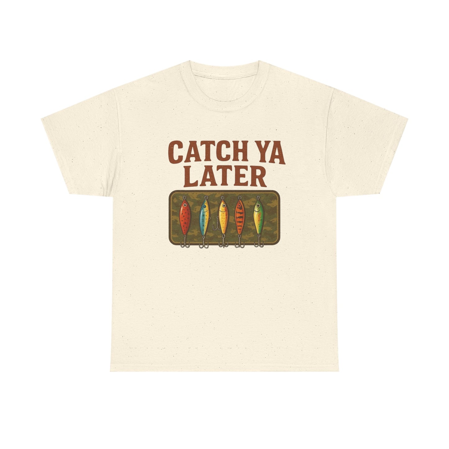 Catch Ya Later Fishing Graphic T Shirt NEW ADULT Tee
