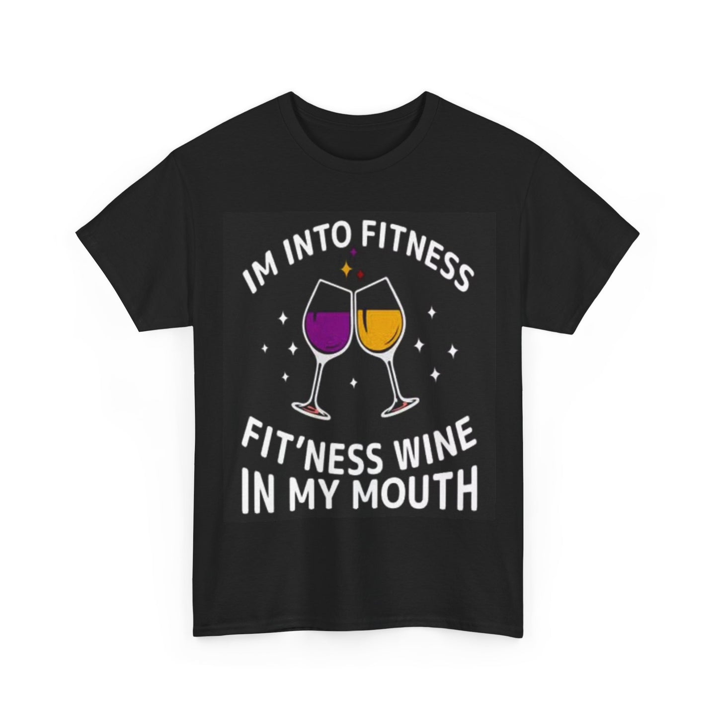 Im Into Fitness Shirt Funny Wine Gym Graphic Unisex Heavy Cotton Tee