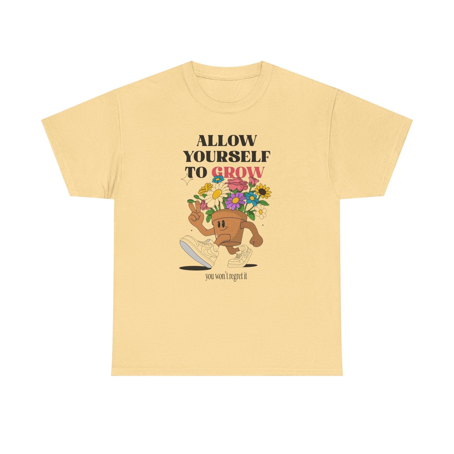 Allow Yourself To Grow Graphic T Shirt Unisex Heavy Cotton Tee