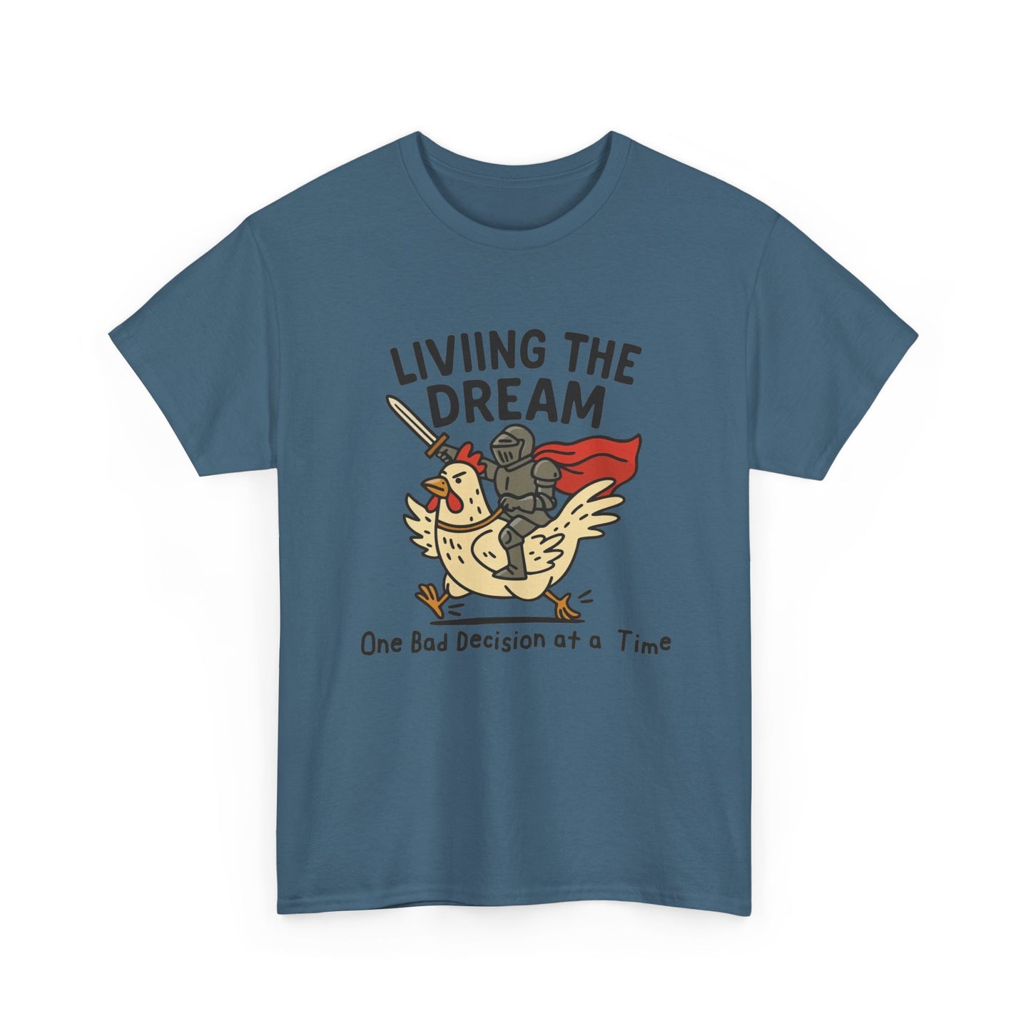 Living The Dream Funny Bad Decisions Graphic T Shirt Regular Men's Heavy Cotton Tee