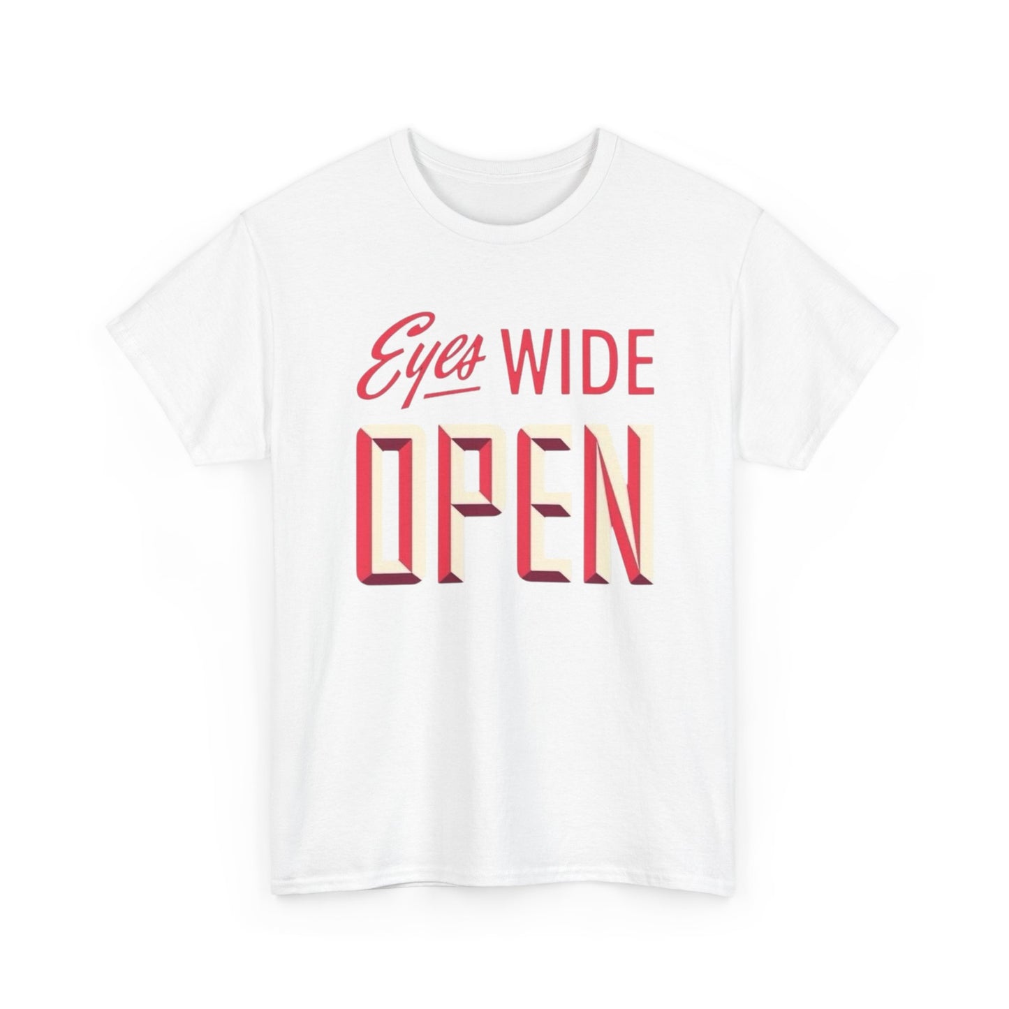 Eyes Wide Open Graphic T Shirt Heavy Cotton Tee NEW ADULT UNISEX