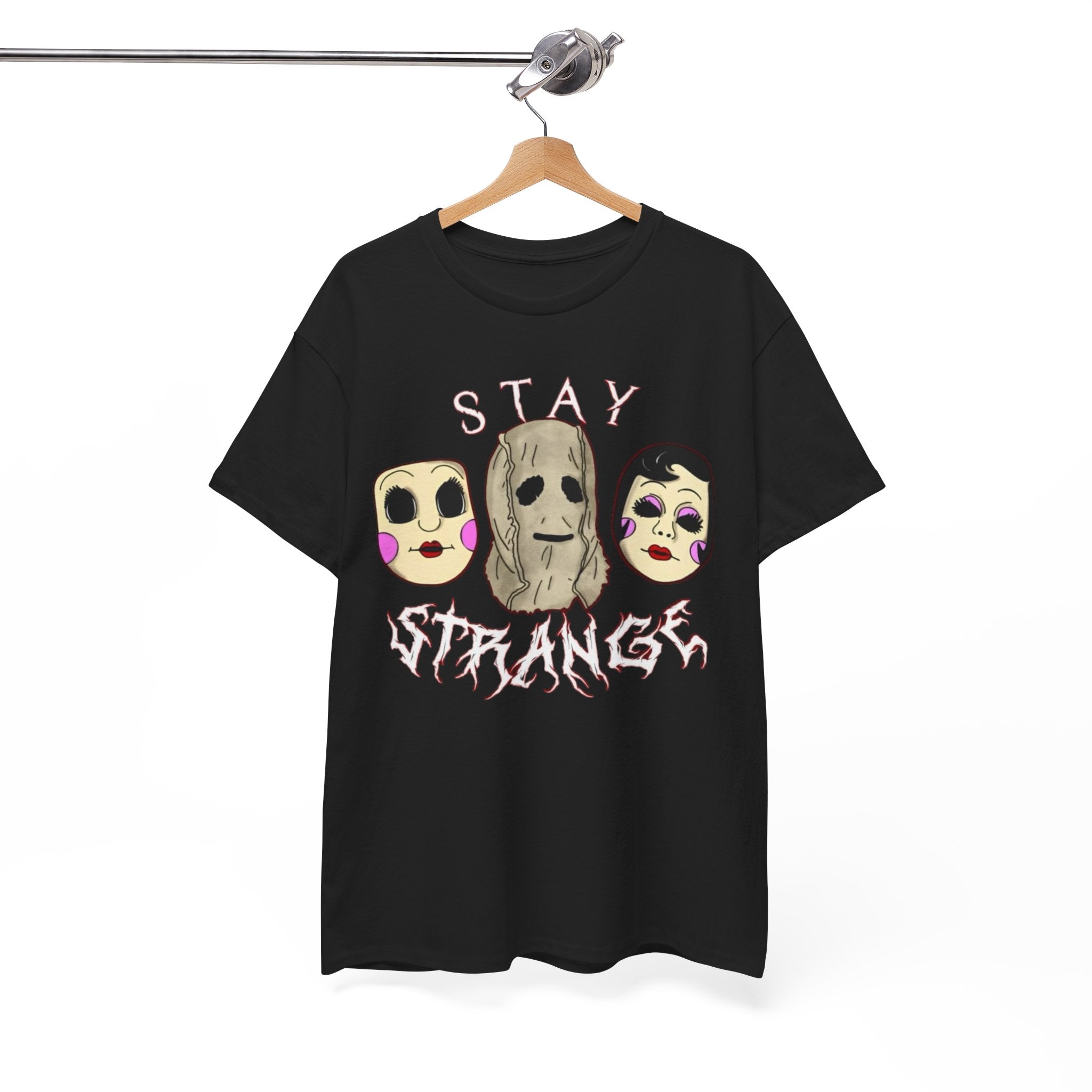 Stay Strange T Shirt