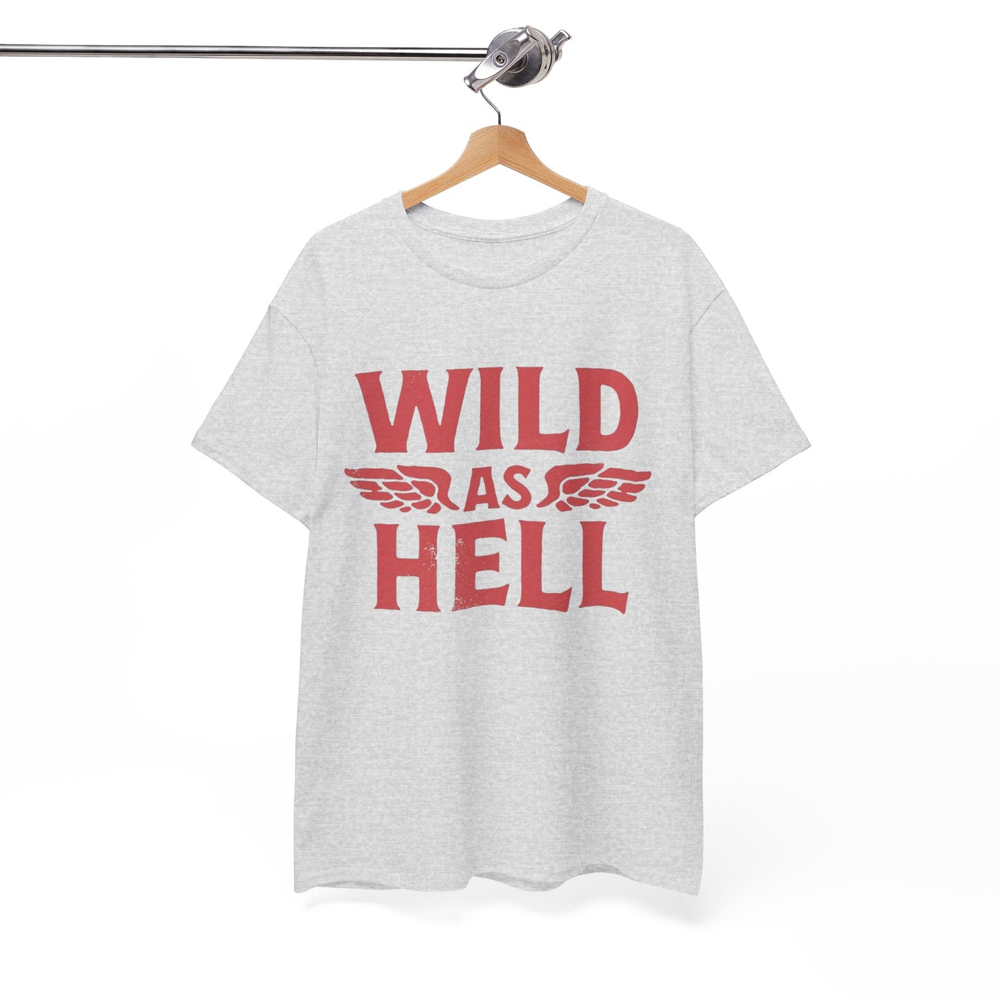 Wild As Hell T Shirt