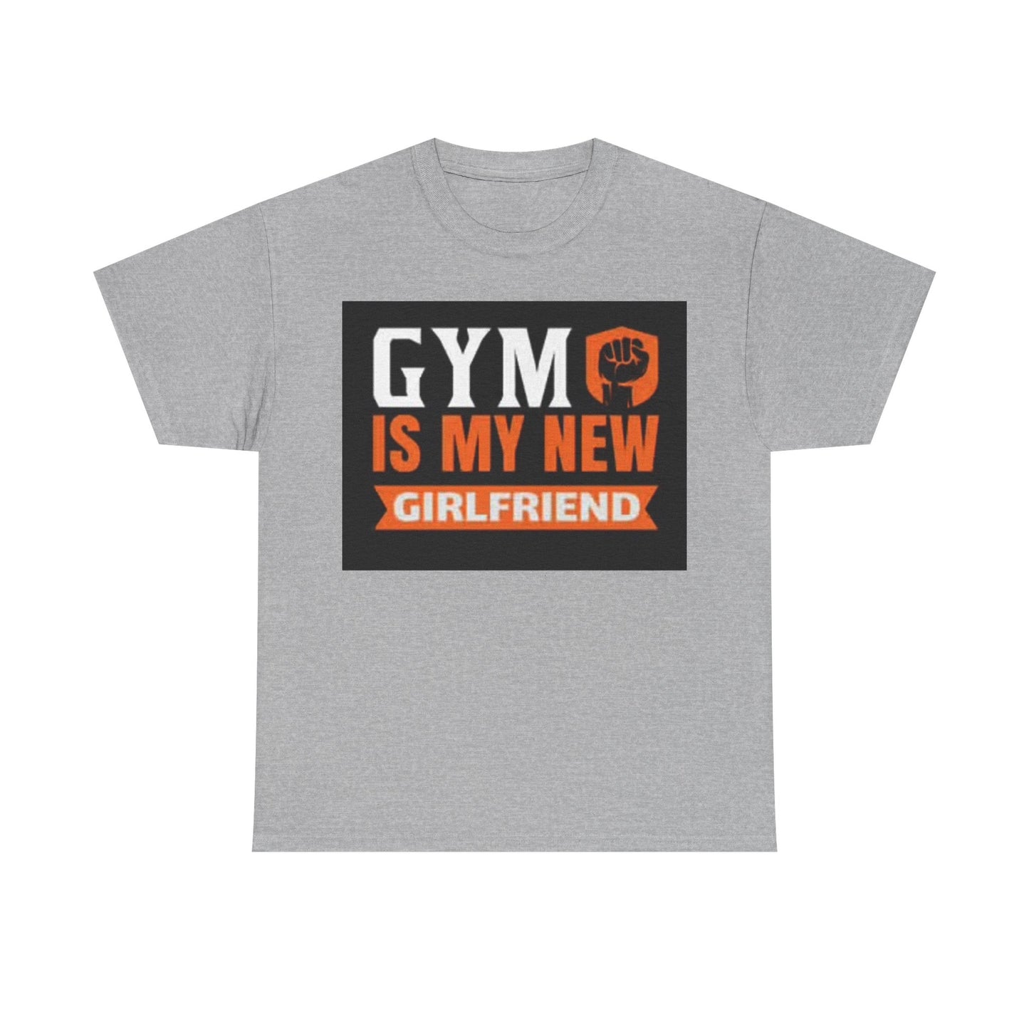 Gym Is My New Girlfriend Shirt Funny Workout Gear Unisex Heavy Cotton Tee
