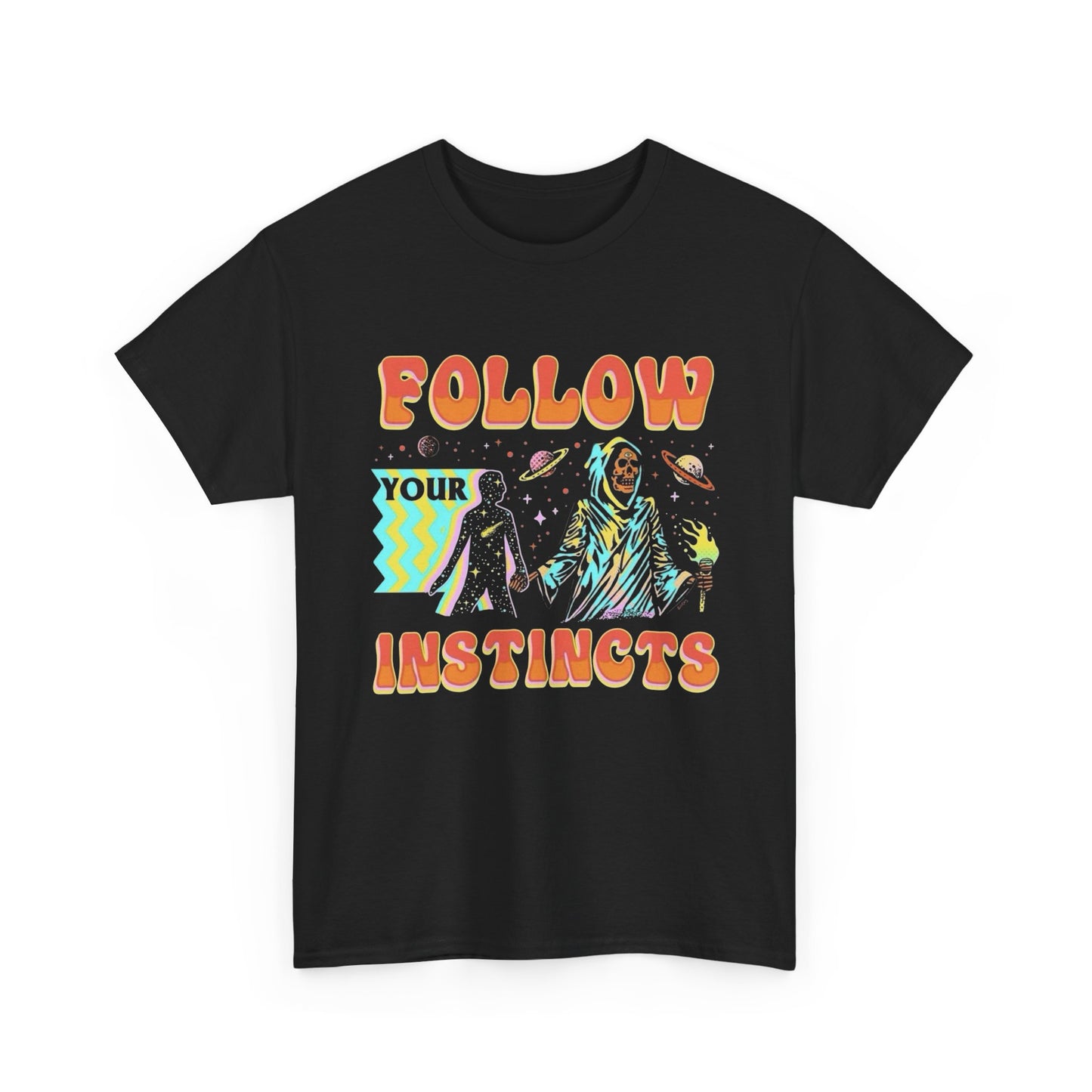 Follow Your Instincts Graphic T Shirt Unisex Heavy Cotton Tee
