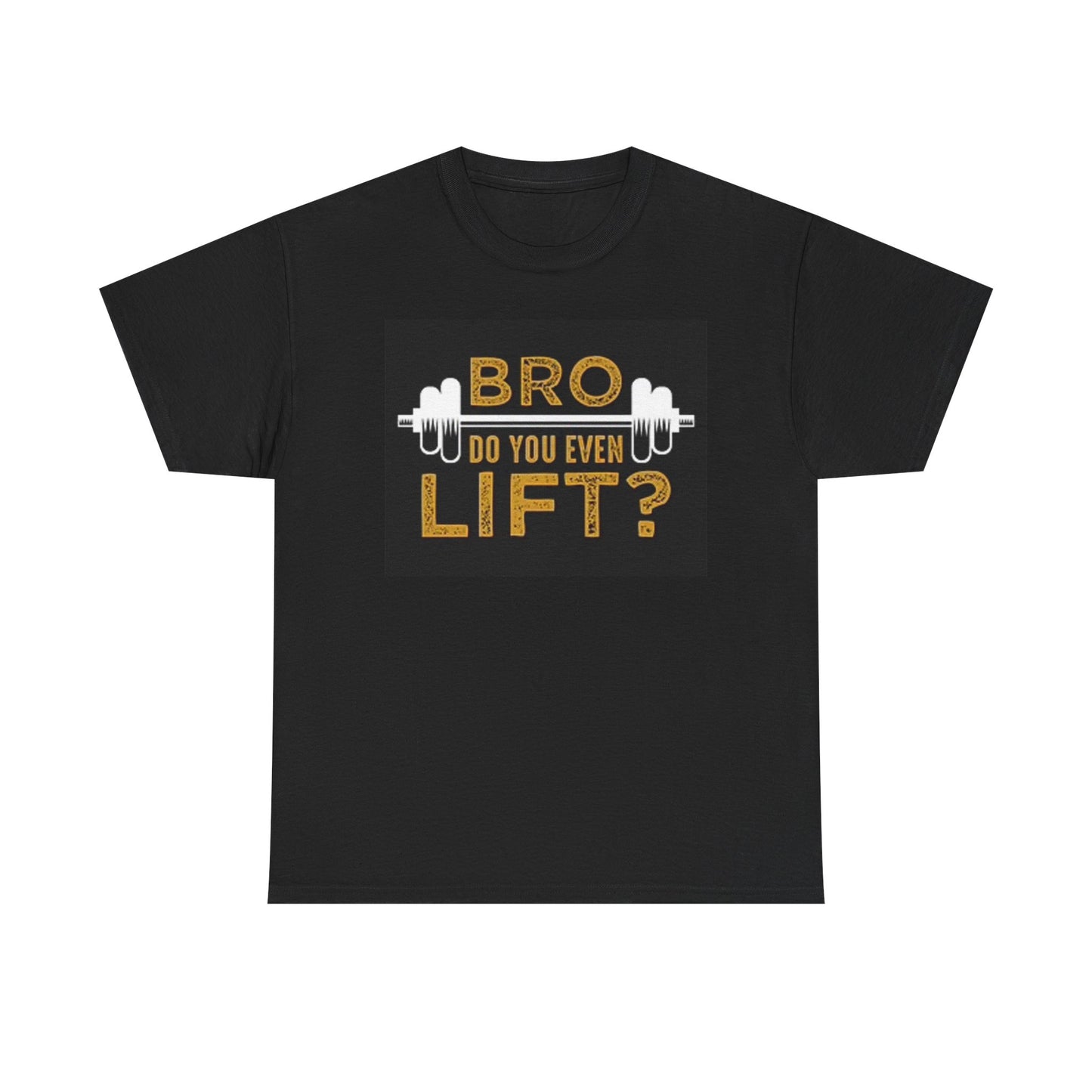 Bro Do you Even Lift Graphic T Shirt GYM Funny Unisex Heavy Cotton Tee