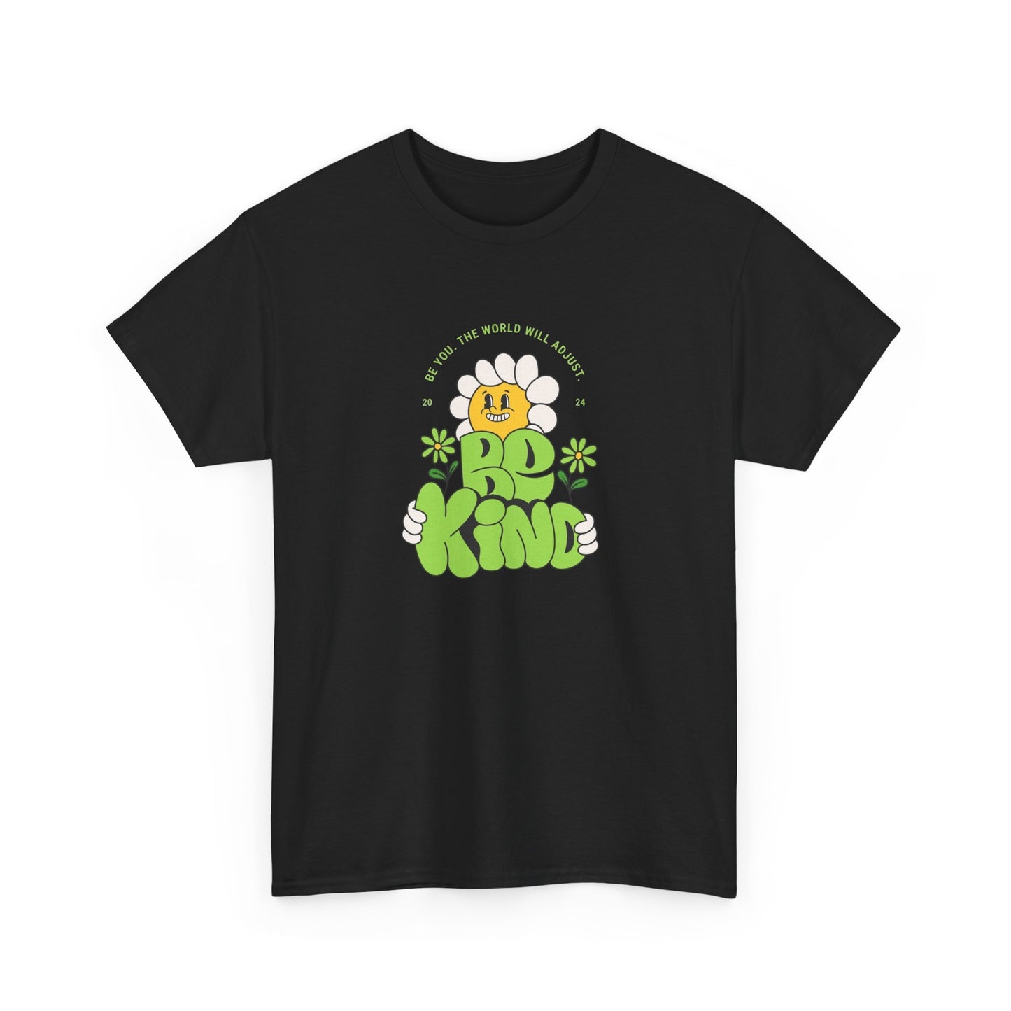 Be Kind The World Will Adjust Graphic T-Shirt Unisex Heavy Cotton Tee