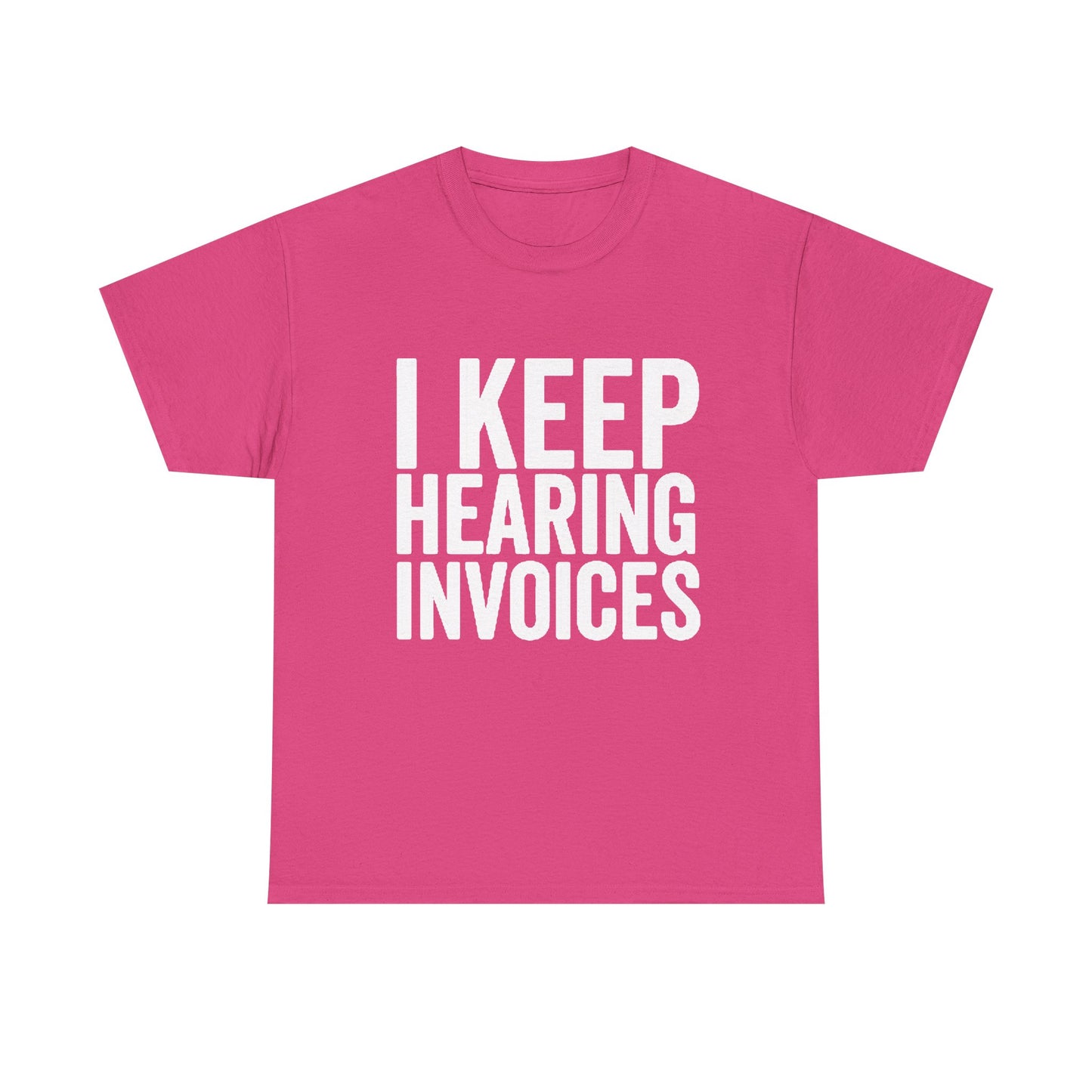 I keep Hearing Voices Graphic T Shirt Funny Jokes Hilarious Unisex Heavy Cotton