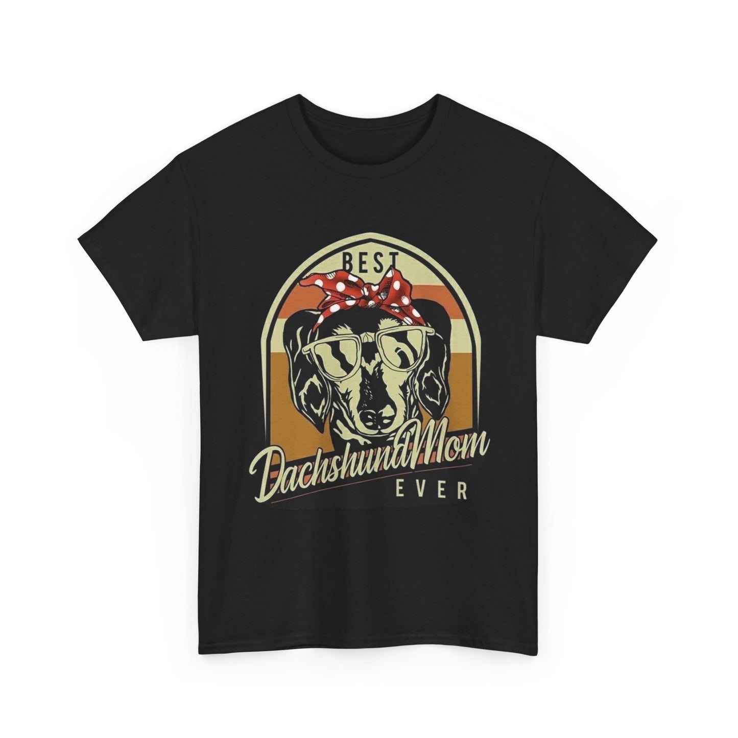 Best Dachshund Mom Ever Graphic T Shirt NEW ADULT REGULAR