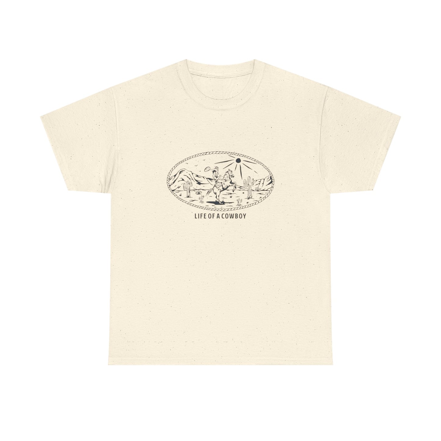 Life Of A Cowboy Graphic T Shirt Unisex Heavy Cotton Tee