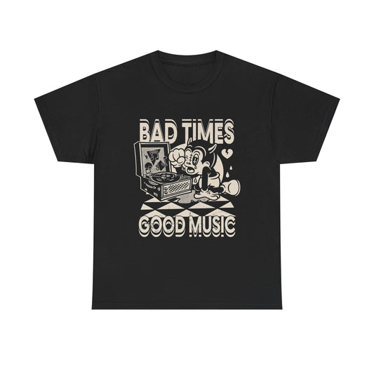 Bad Times Good Music Art Vintage Graphic T-Shirt Unisex Heavy Cotton Tee NEW