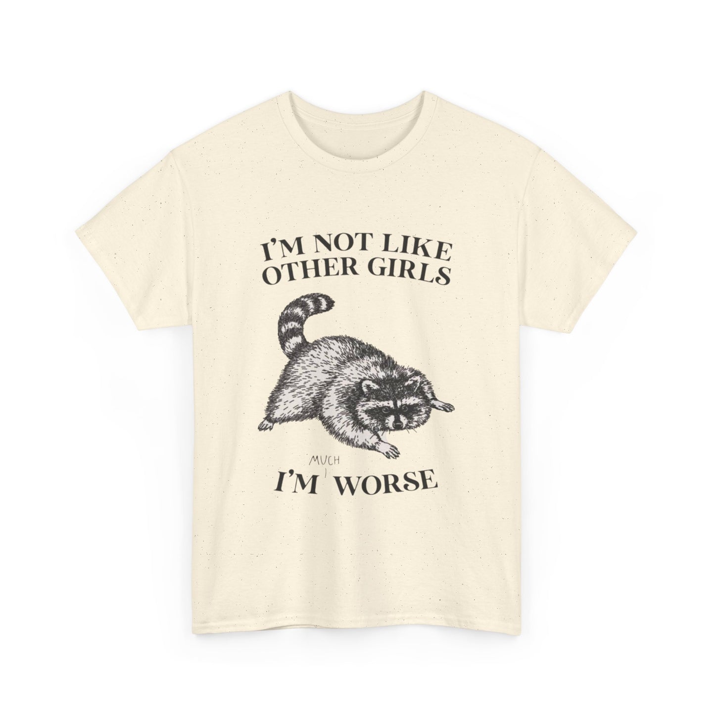 I'm Not Like Other Girls Graphic T Shirt Vintage Funny Retro Unisex Heavy Cotton
