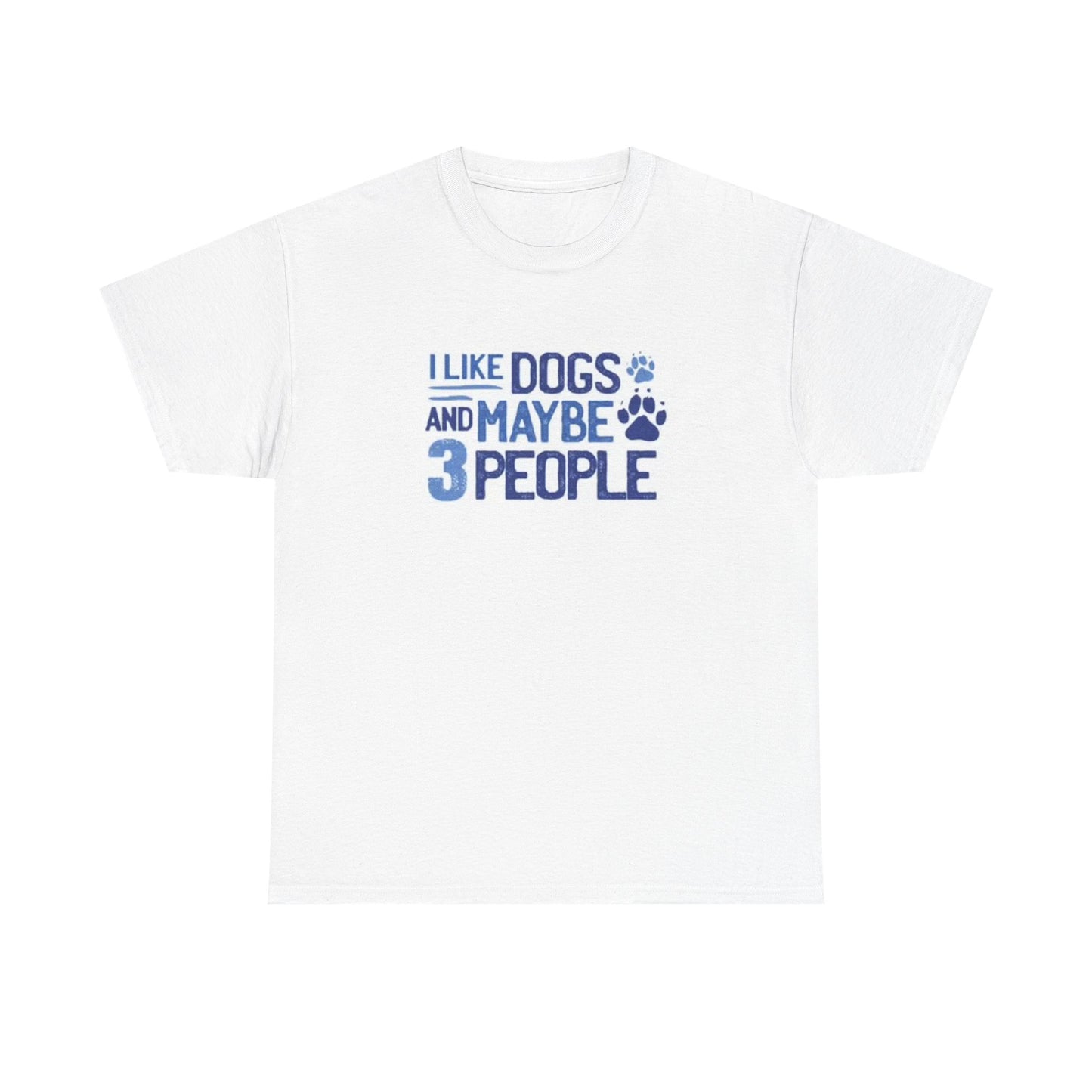 I Like Dogs Graphic T Shirt Funny Dog Lover Unisex Heavy Cotton Tee