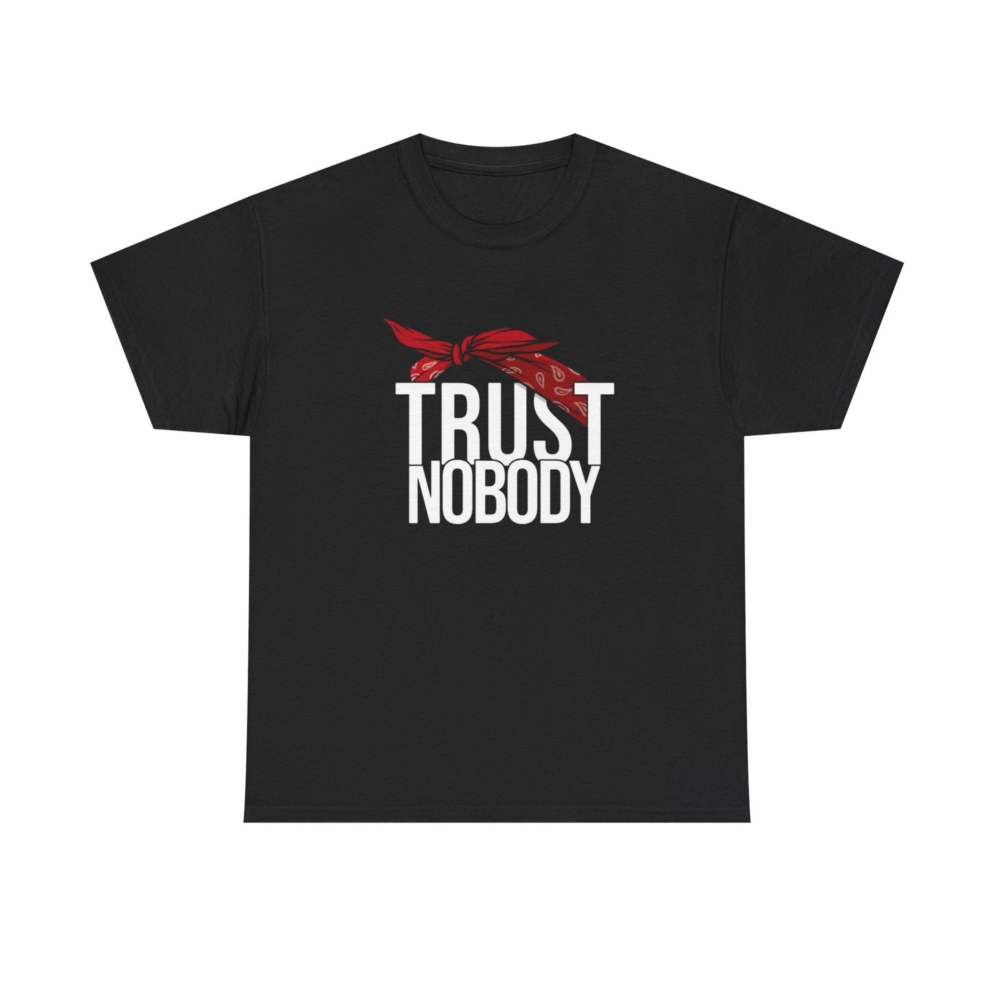 Trust Nobody Graphic T Shirt NEW ADULT Unisex Heavy Cotton Tee