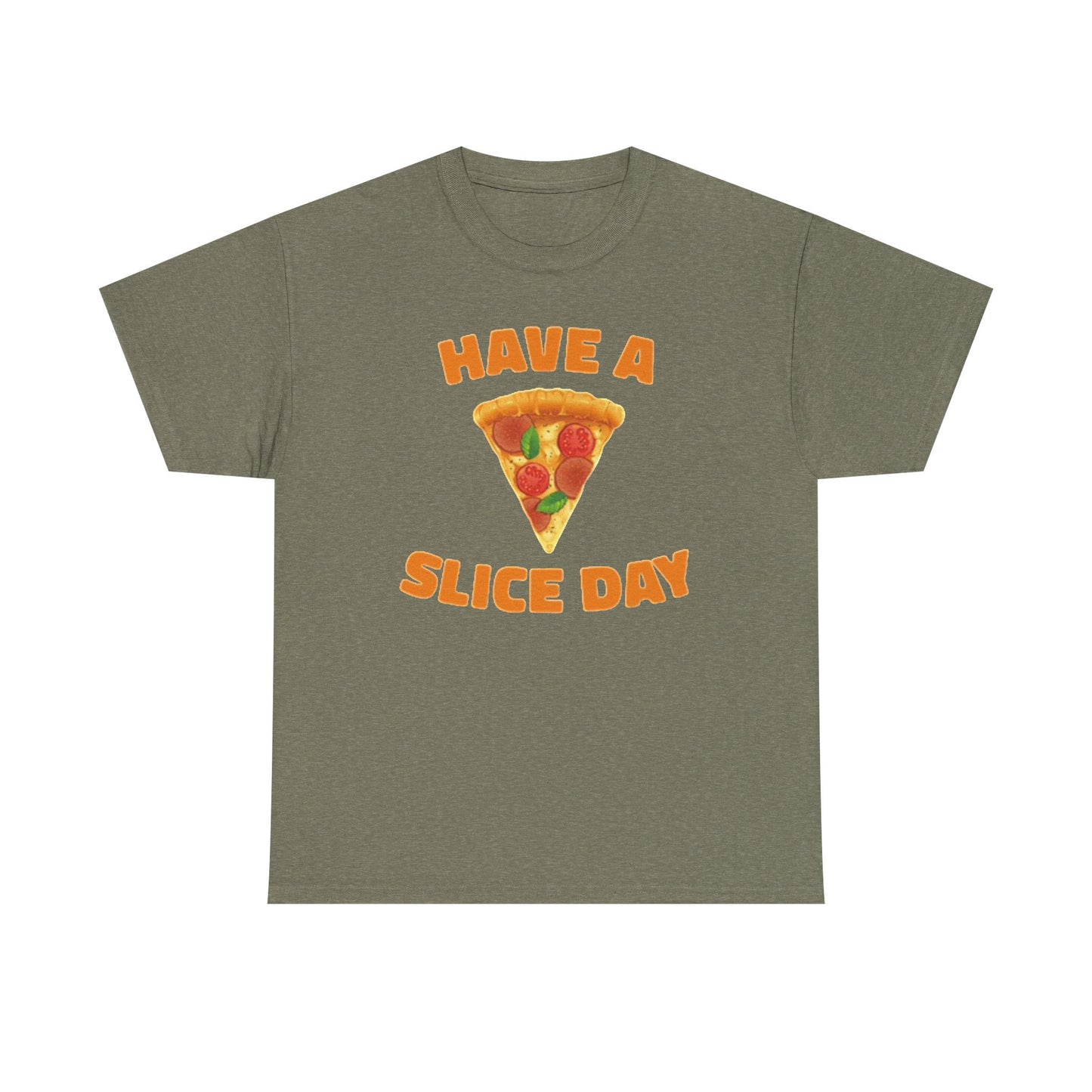 Have A Slice Day Graphic T Shirt Funny Pizza ART Unisex Heavy Cotton Tee