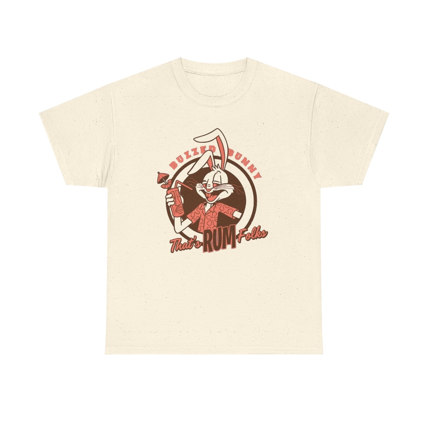 Buzzed Bunny Thats Rum Folks Graphic T Shirt NEW Unisex Heavy Cotton Tee