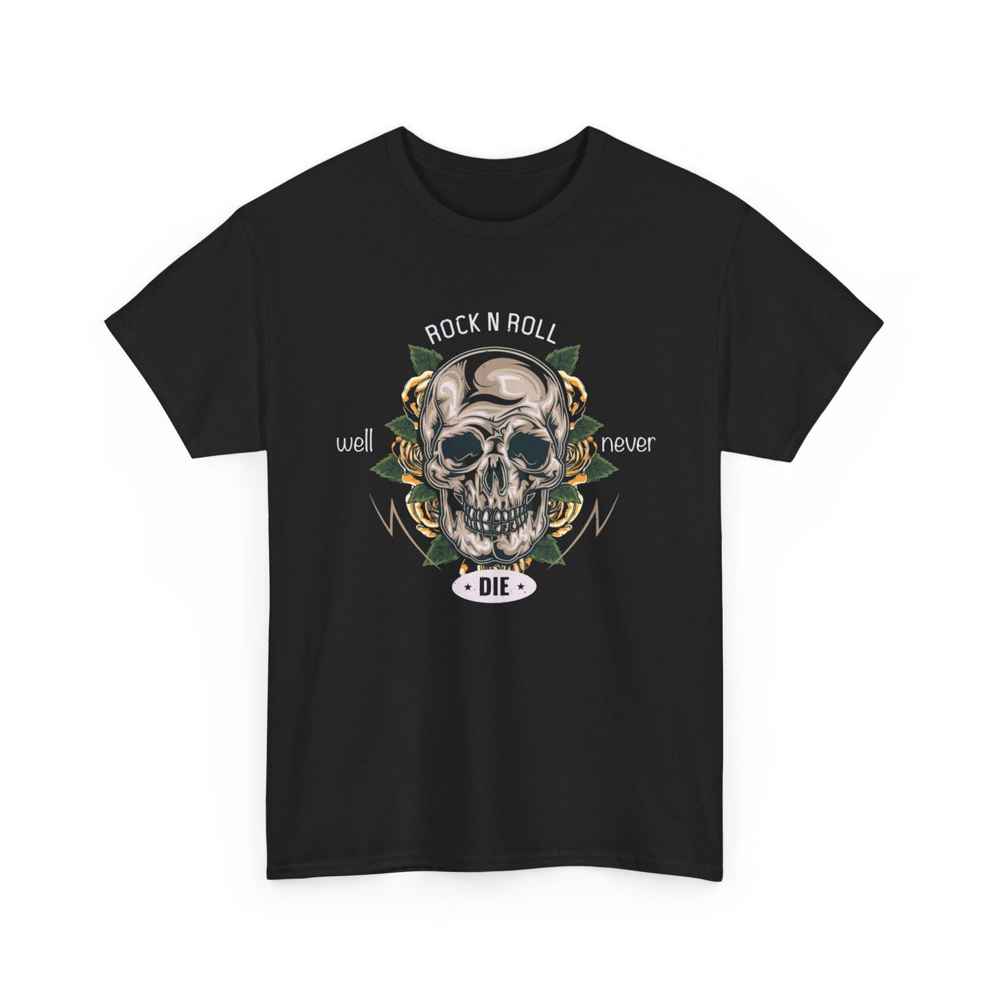 Rock And Roll Well Never Die Graphic T Shirt Unisex Heavy Cotton Tee
