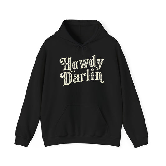 Howdy Darlin Hoodie NEW ADULT Unisex Hooded Sweatshirt