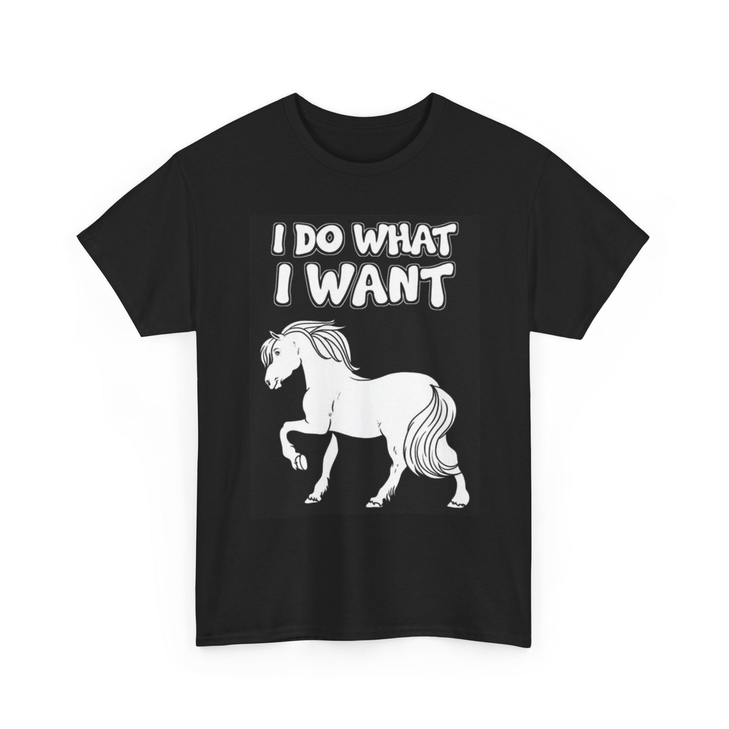 I Do What I Want Graphic T Shirt Funny Horse Stable Farm Unisex Heavy Cotton Tee
