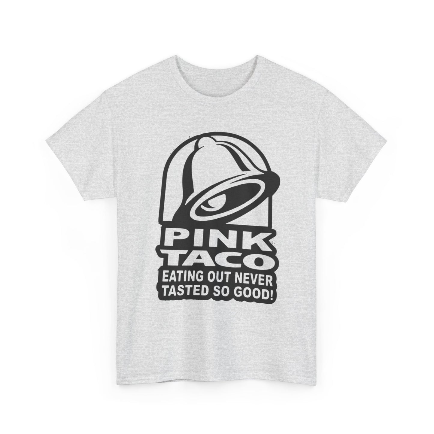 Pink Taco Funny Sex Jokes Graphic T Shirt S-5XL NEW Unisex Heavy Cotton Tee