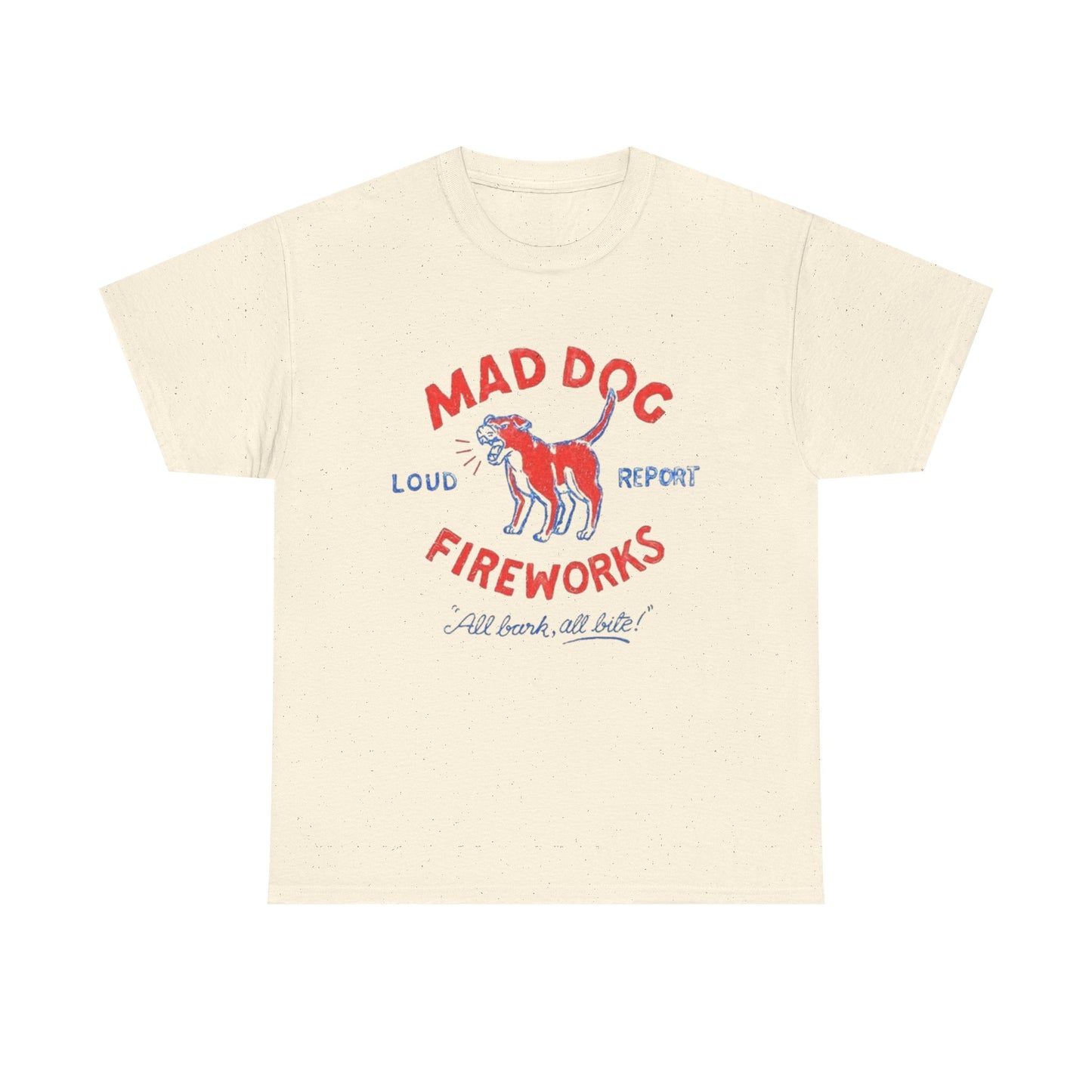 Mad Dog Fireworks Graphic T Shirt NEW ADULT TEE Cotton