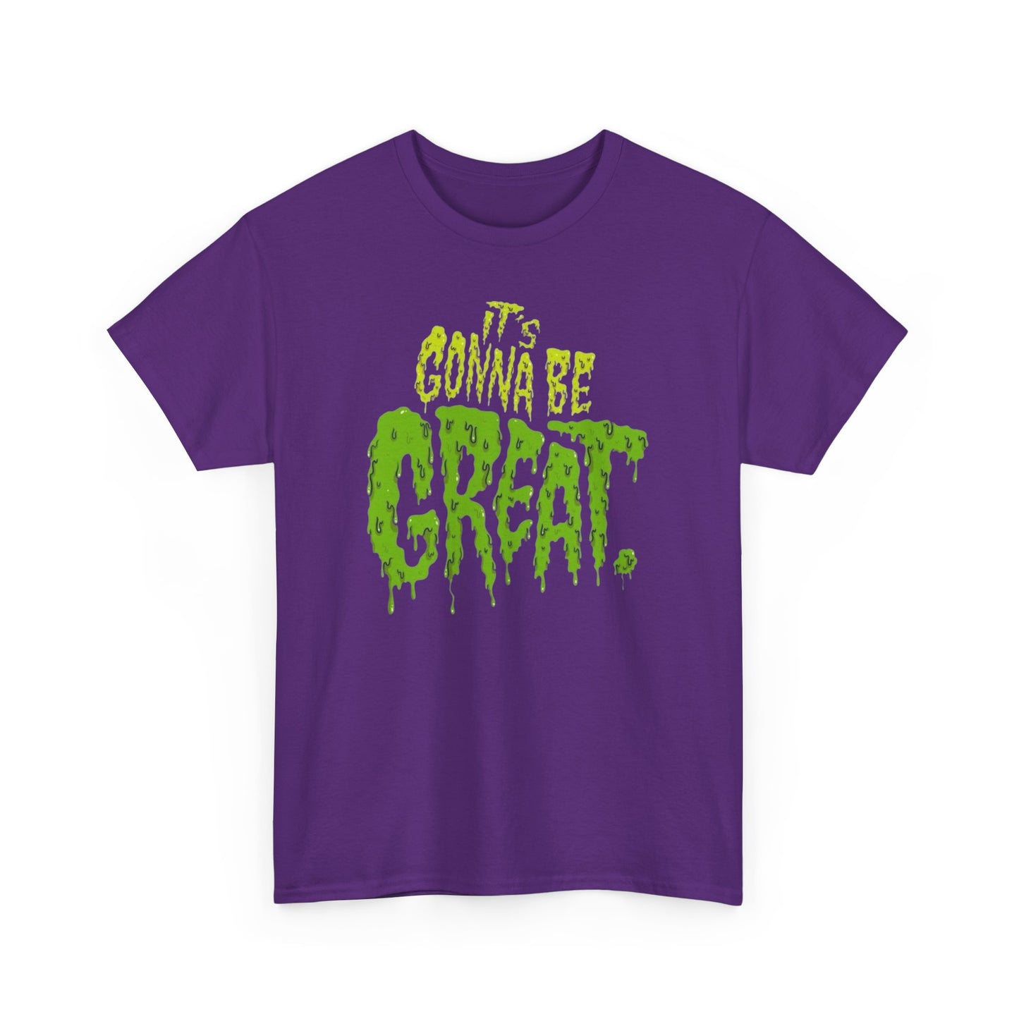 It's Gonna Be Great Creepy Graphic T-Shirt Unisex Heavy Cotton Tee