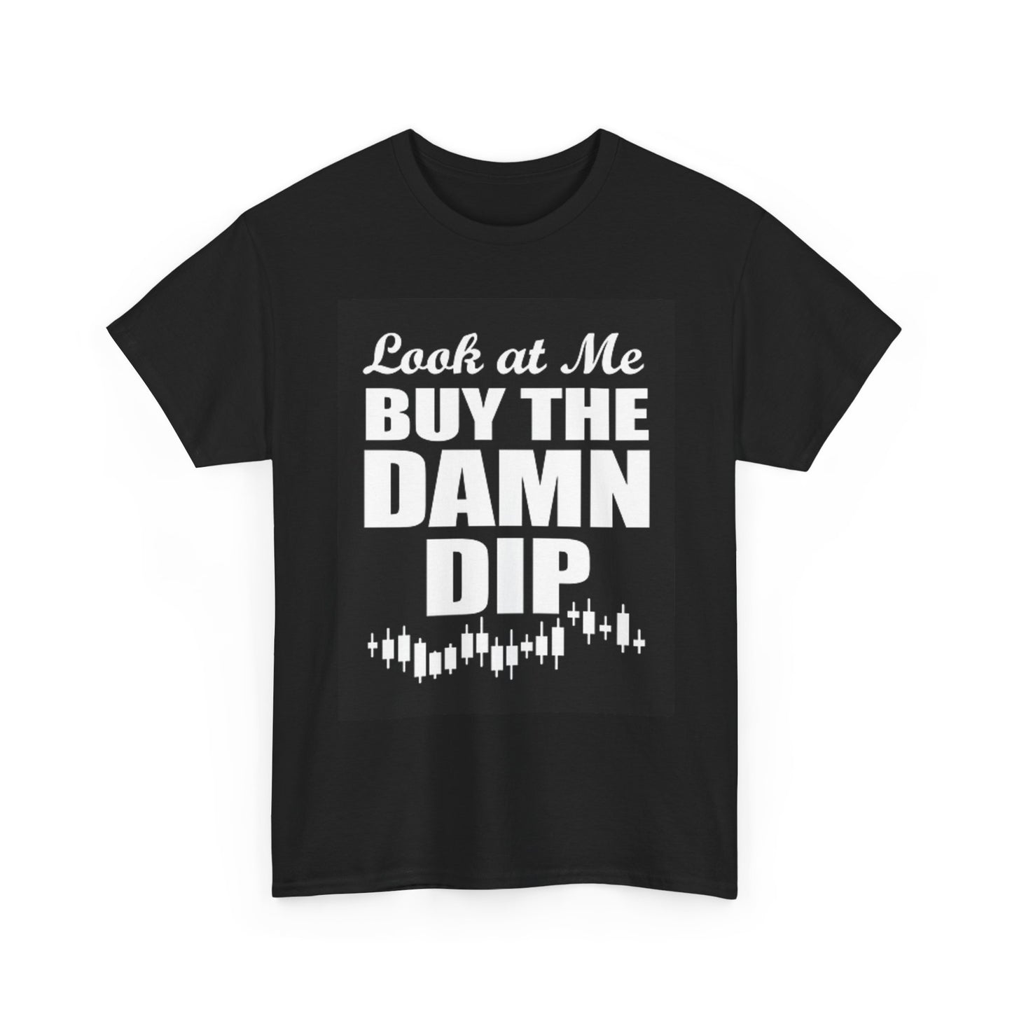 Buy The Dip Funny Crypto T Shirt BRAND NEW Apparel Unisex Graphic Tee USA