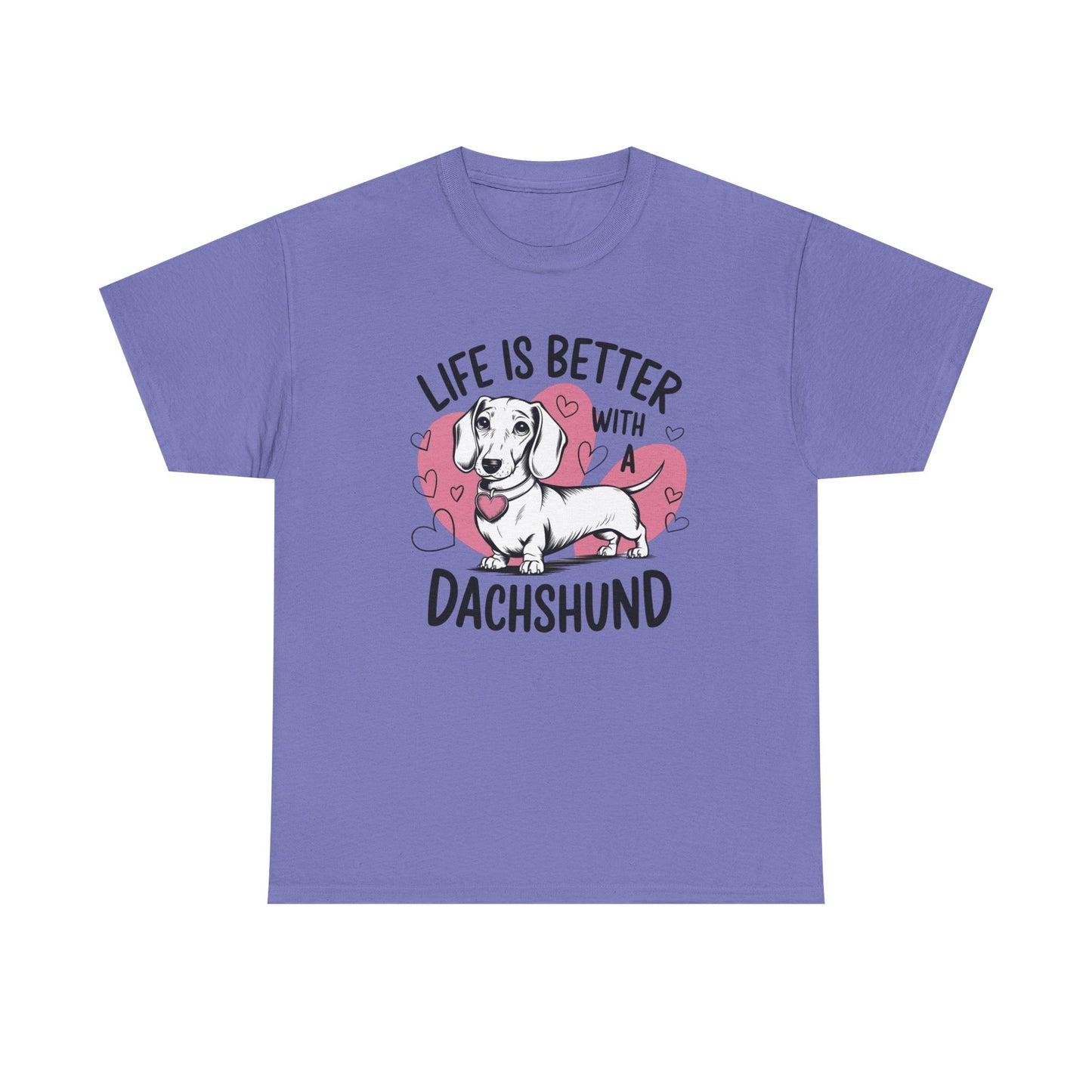 Life Is Better With A Dachshund Graphic T Shirt NEW ADULT REGULAR
