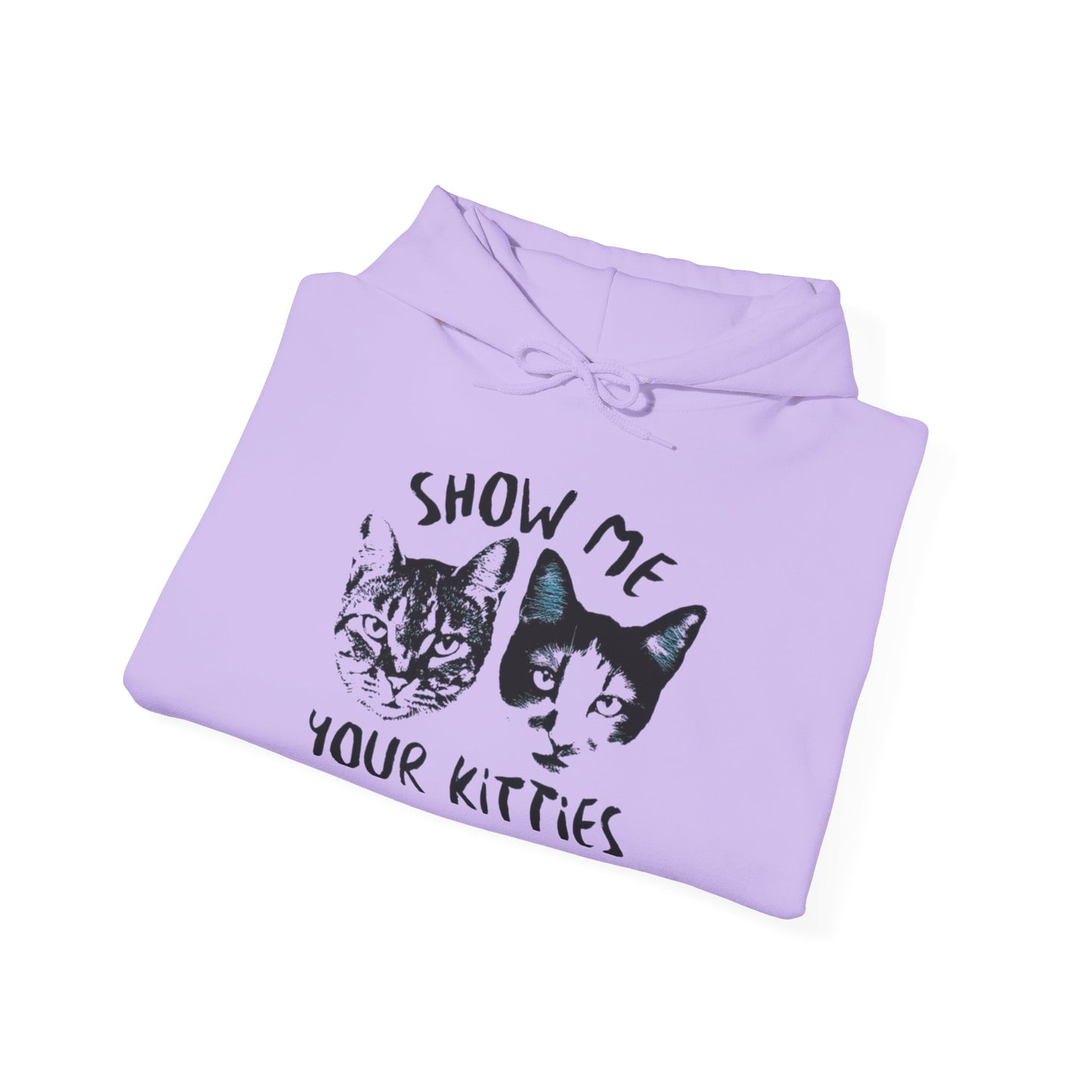 Show Me Your Kitties Funny Graphic Hoodie Unisex Heavy Blend™ Hooded Sweatshirt